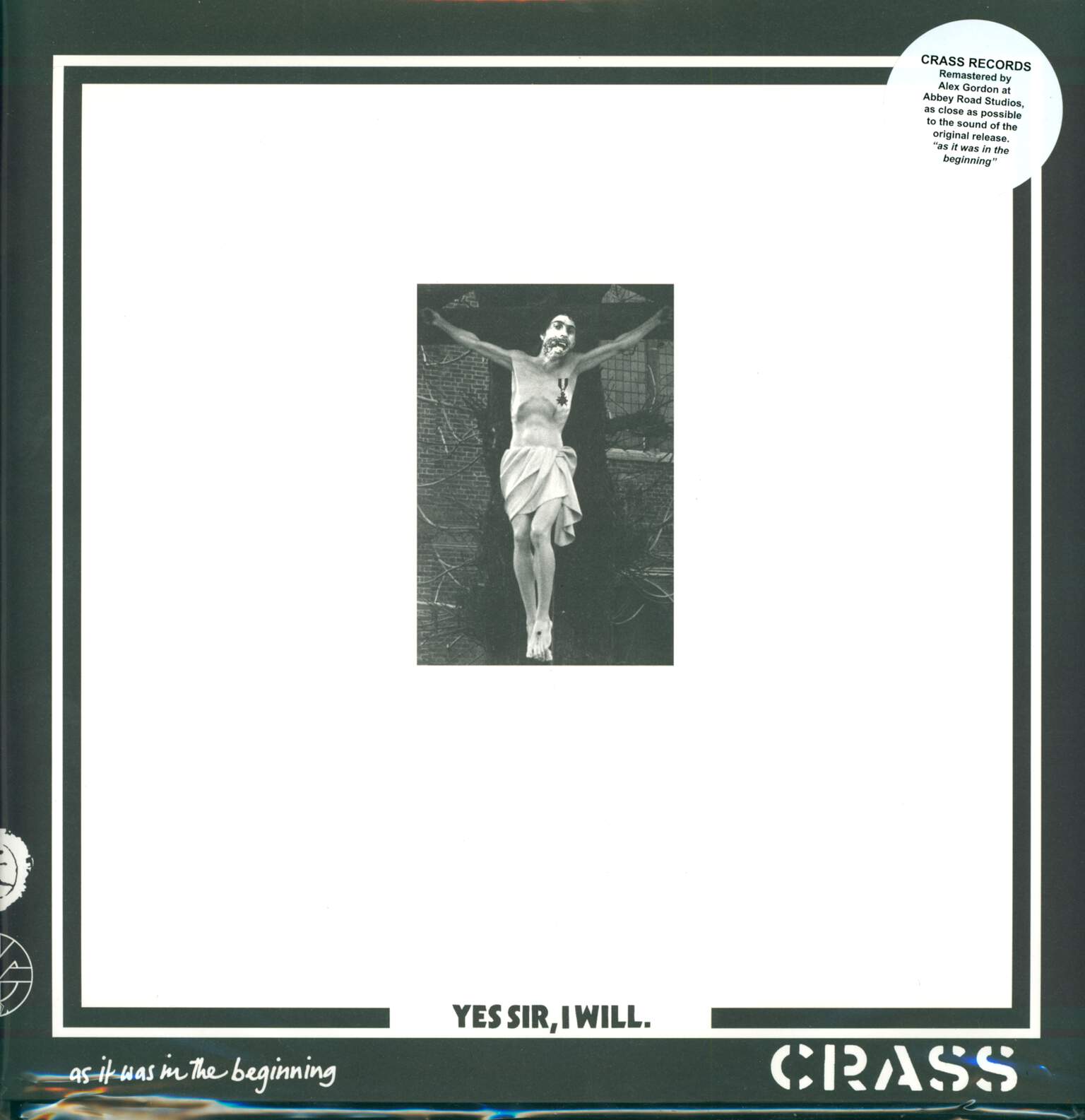Crass: Yes Sir, I Will.