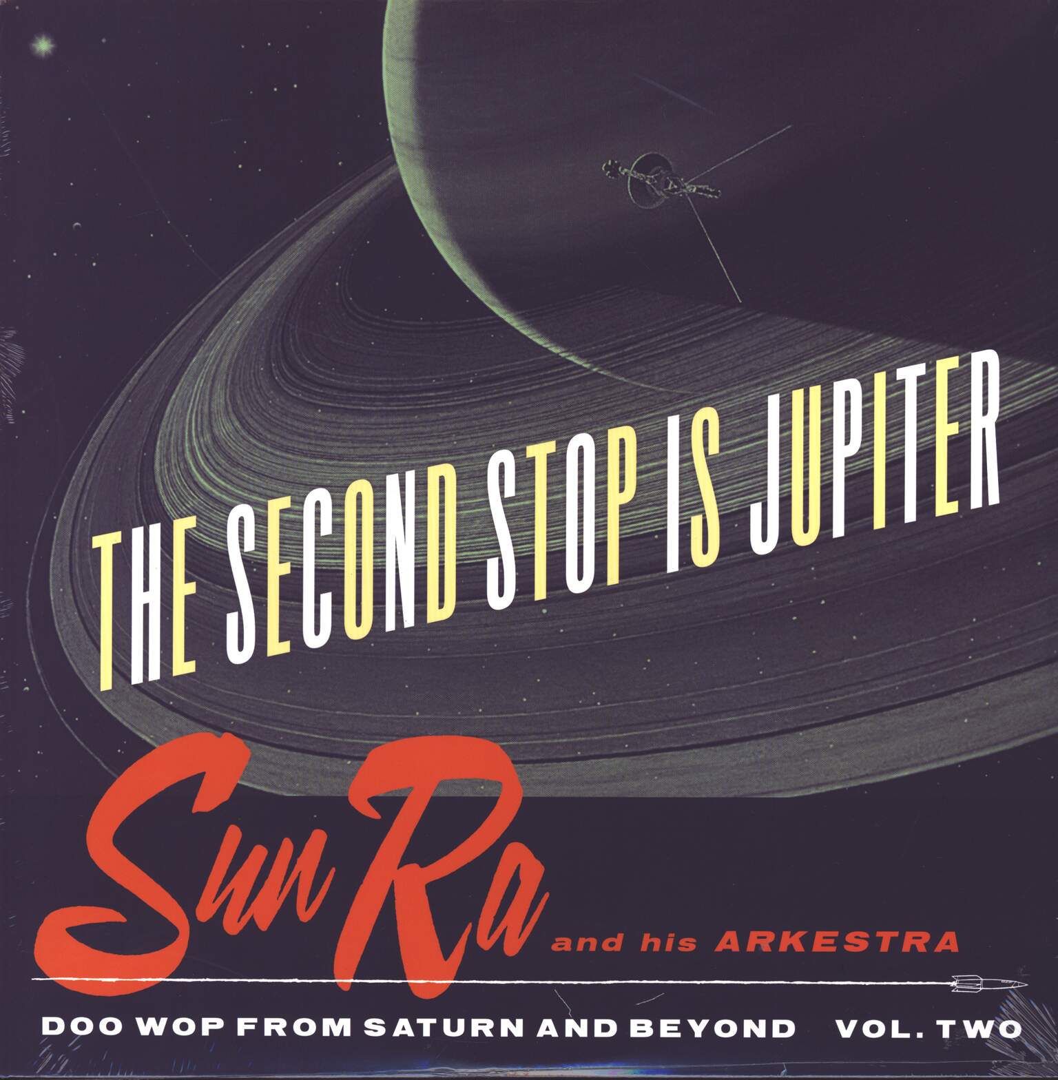 The Sun Ra Arkestra: The Second Stop Is Jupiter