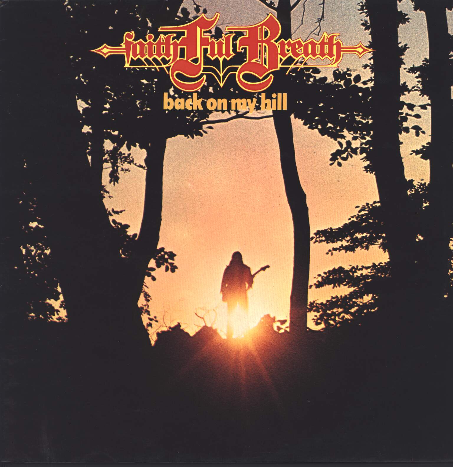 Faithful Breath: Back On My Hill