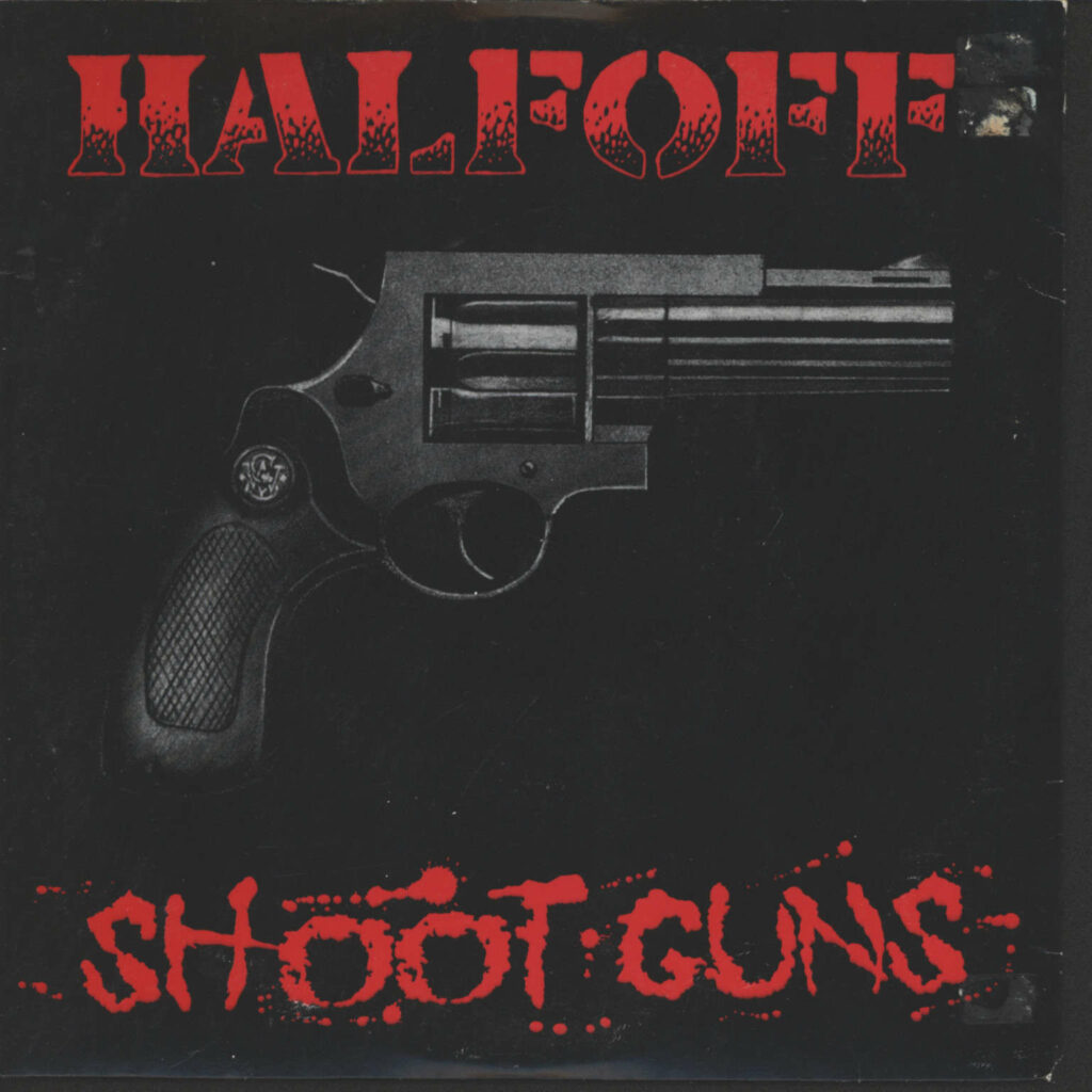 Half Off: Shoot Guns, 7" Single (Vinyl)