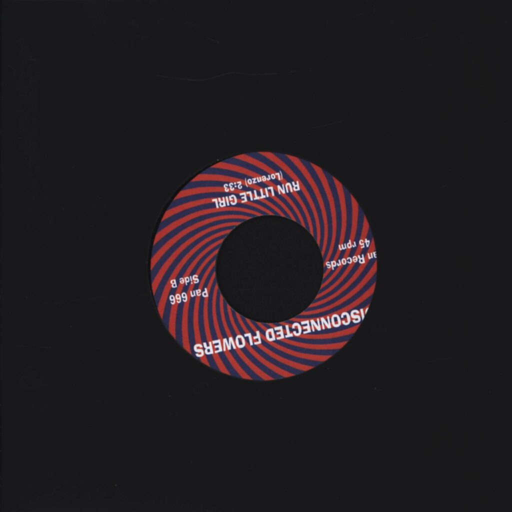 Disconnected Flowers: She's All Mine / Run Little Girl, 7" Single (Vinyl)