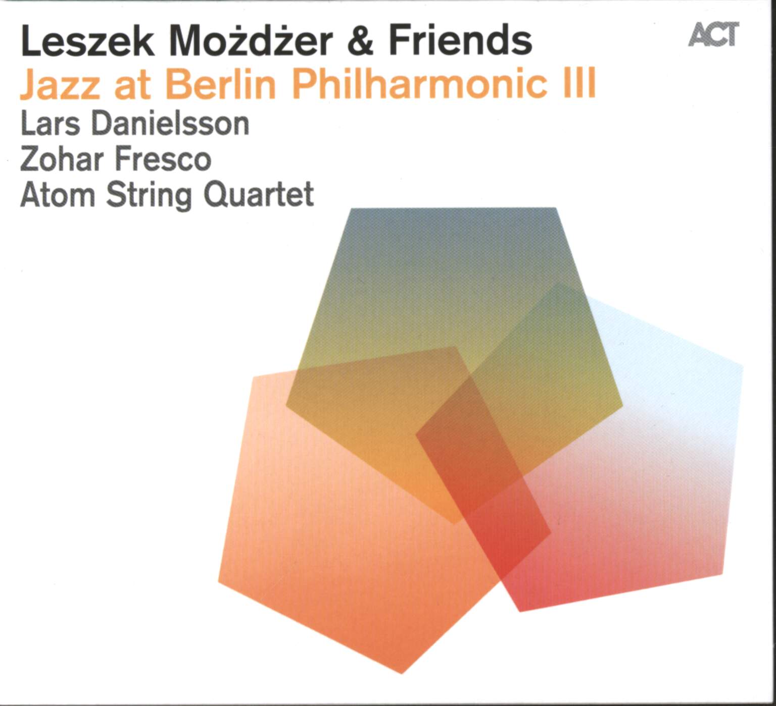 Leszek Możdżer: Jazz At Berlin Philharmonic III Leszek Możdżer & Friends, CD