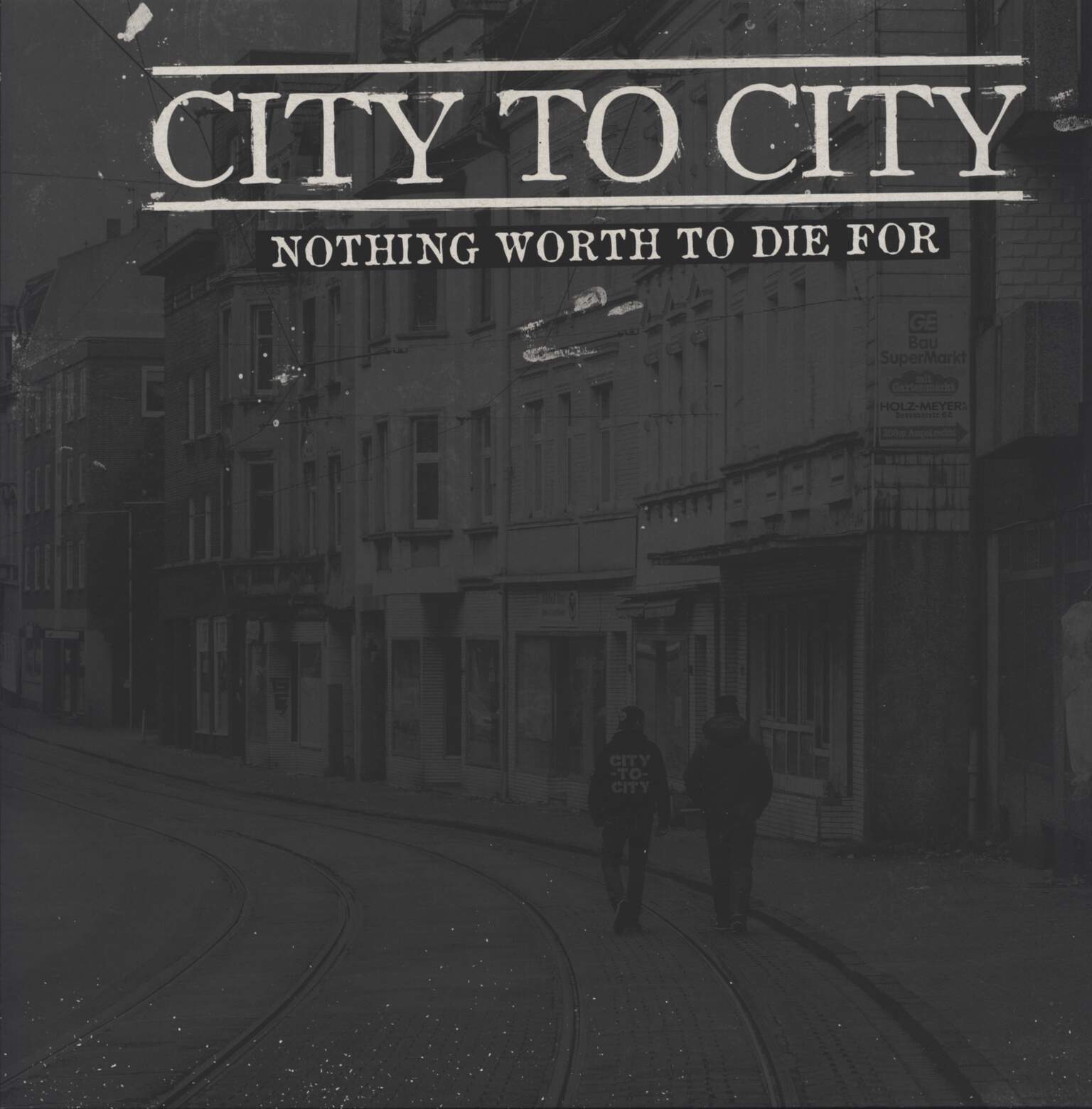 City To City: Nothing Worth To Die For, LP (Vinyl)