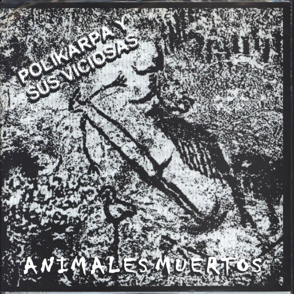 Polikarpa Y Sus Viciosas: Animales Muertos, 7" Single (Vinyl)