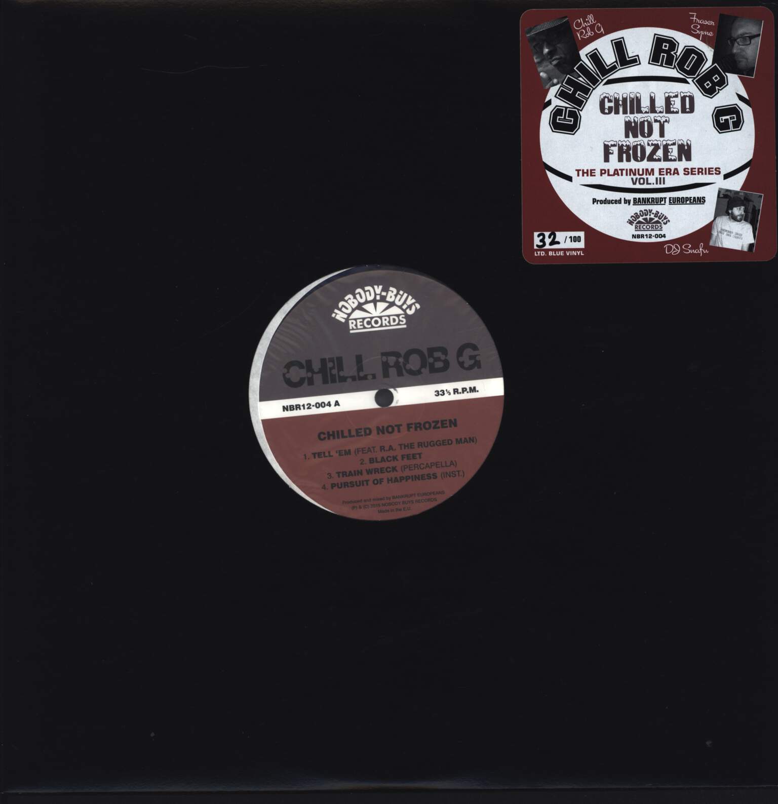 Chill Rob G: Chilled Not Frozen (Chilled Blue Vinyl Ltd to 100), 12" Maxi Single (Vinyl)