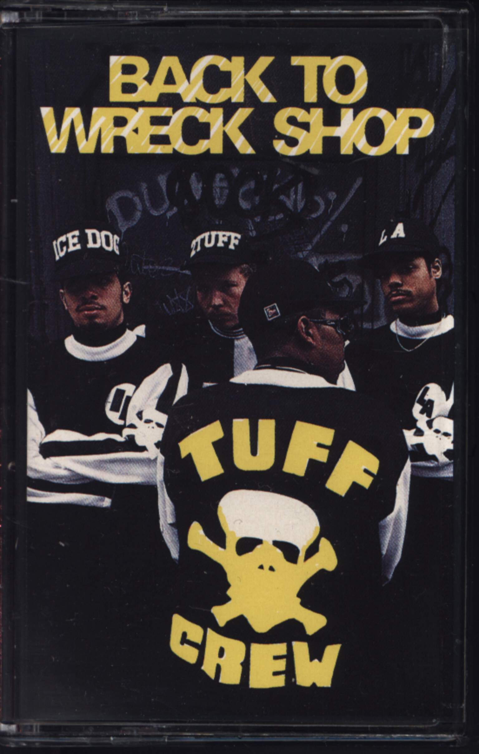 Tuff Crew: Back To Wreck Shop, Compact Cassette