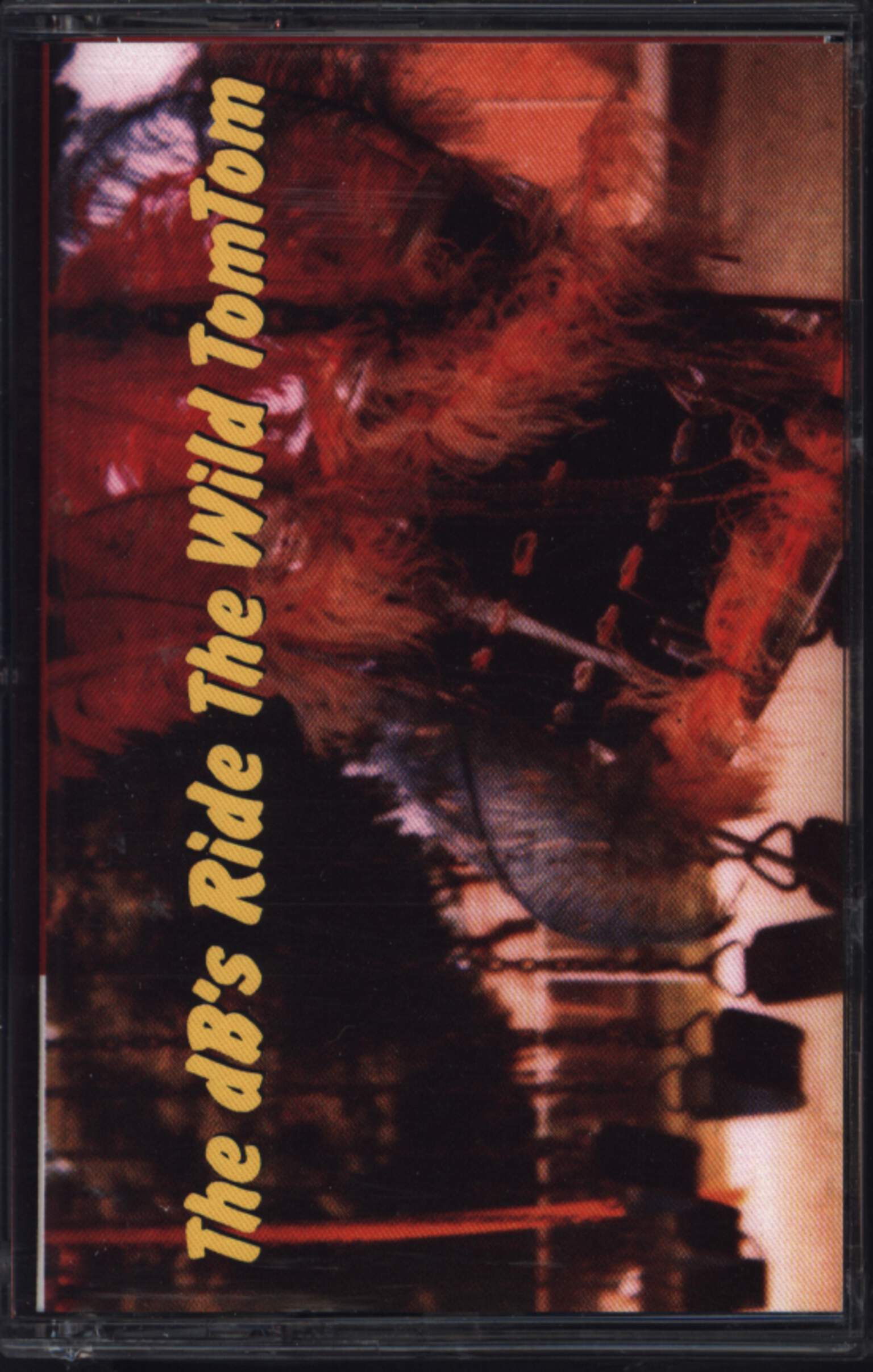 The dB's: Ride The Wild TomTom, Tape