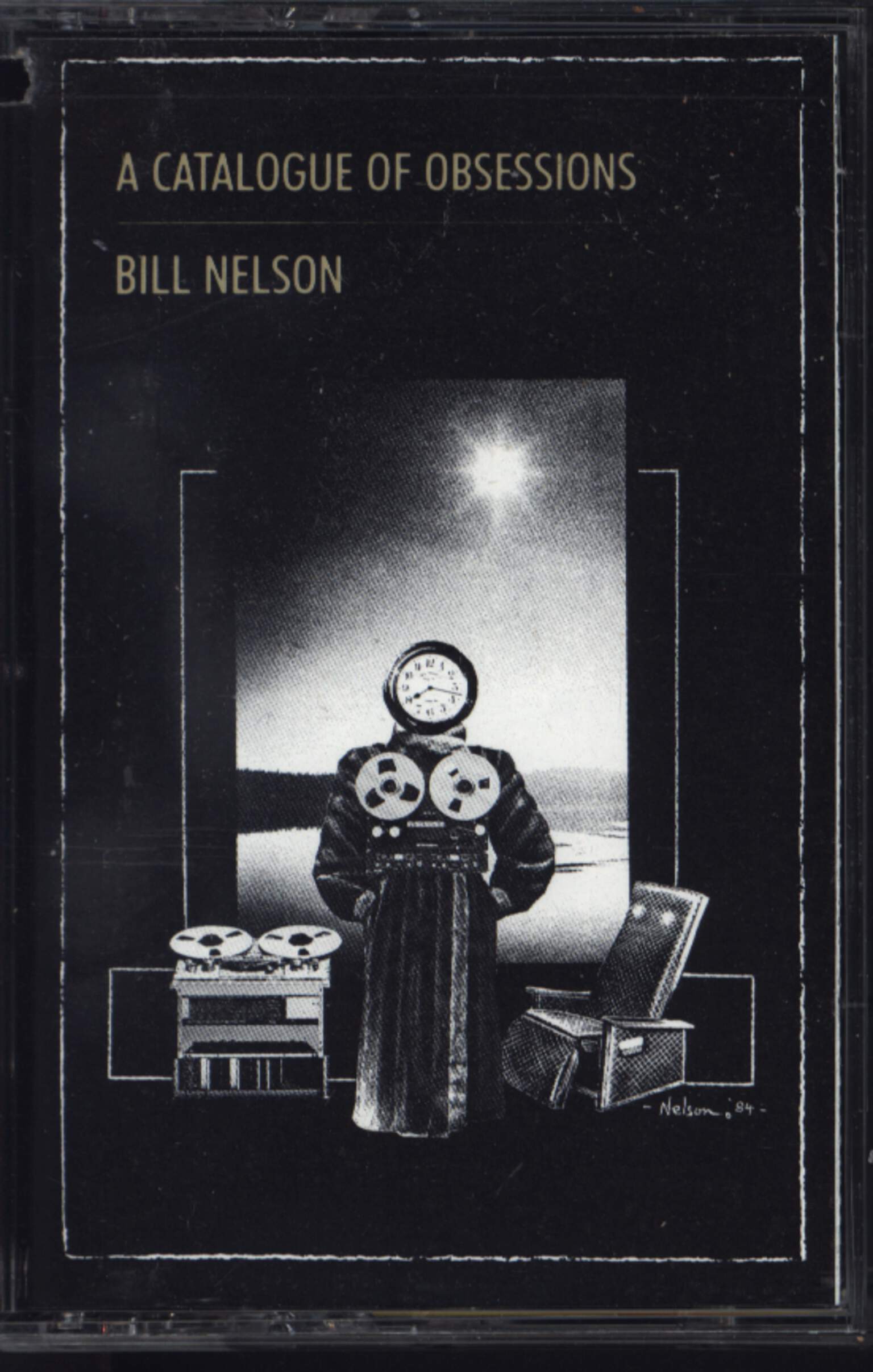 Bill Nelson: A Catalogue of Obsessions, Compact Cassette