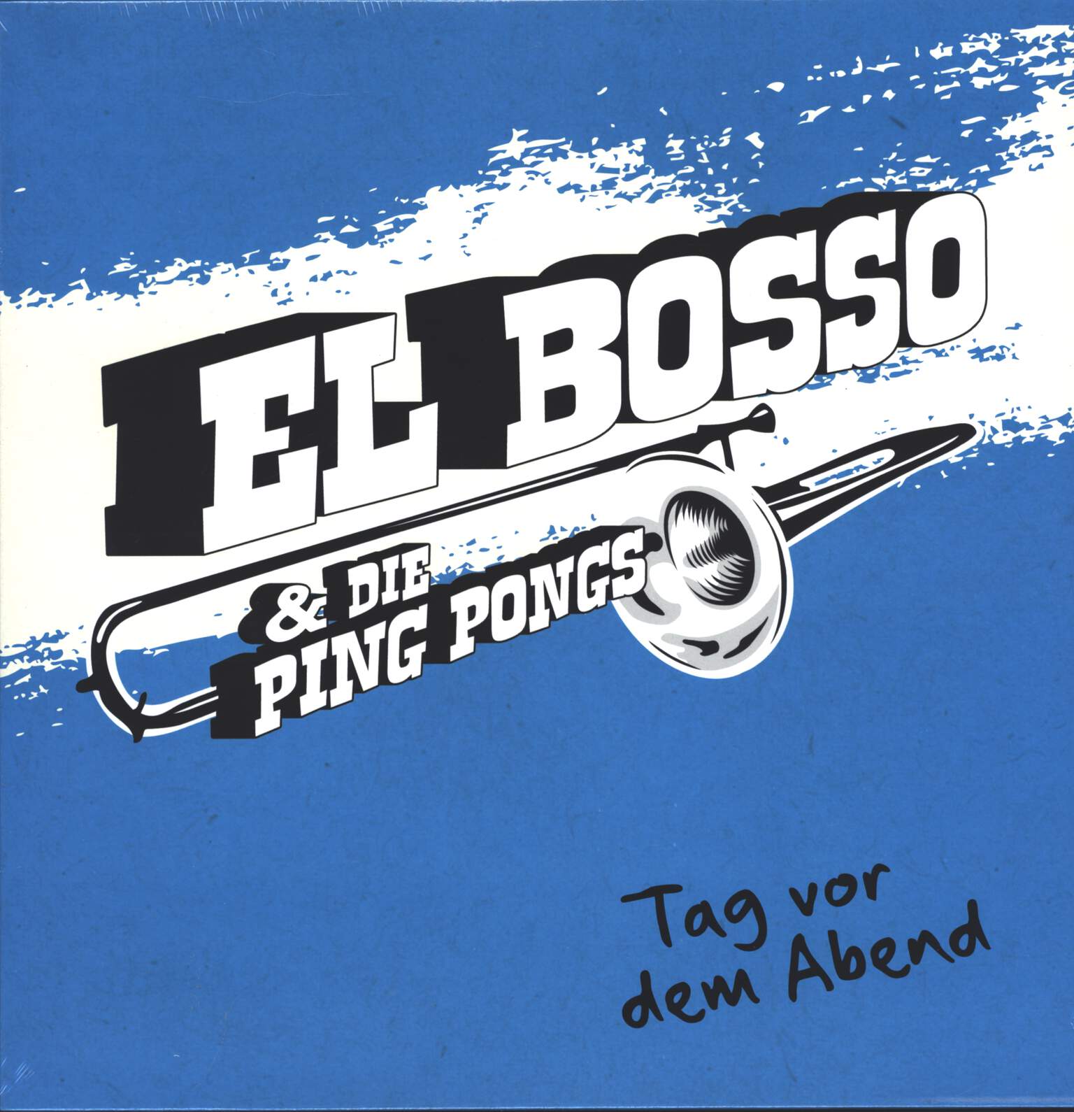 El Bosso & Die Ping Pongs: Tag Vor Dem Abend, LP (Vinyl)
