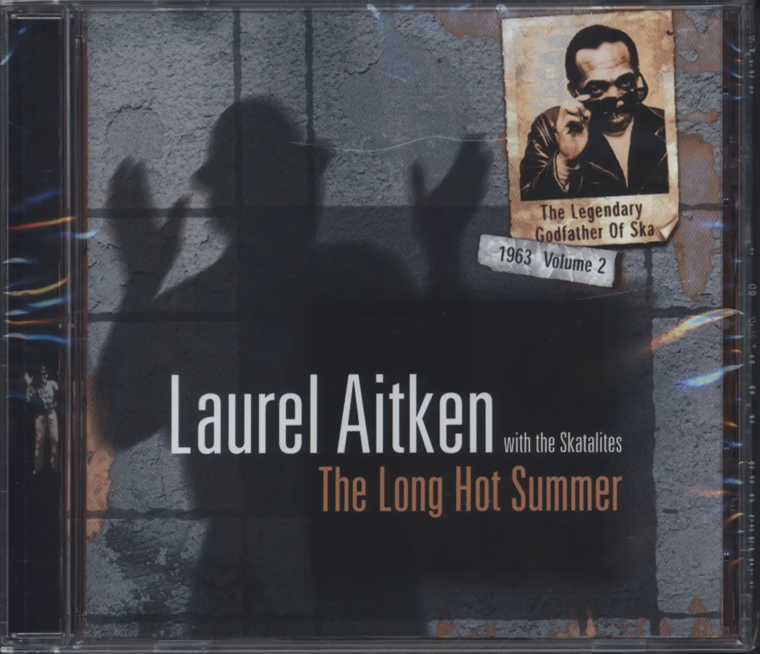 Laurel Aitken: The Legendary Godfather Of Ska - Volume 2 - The Long Hot Summer (1963), CD