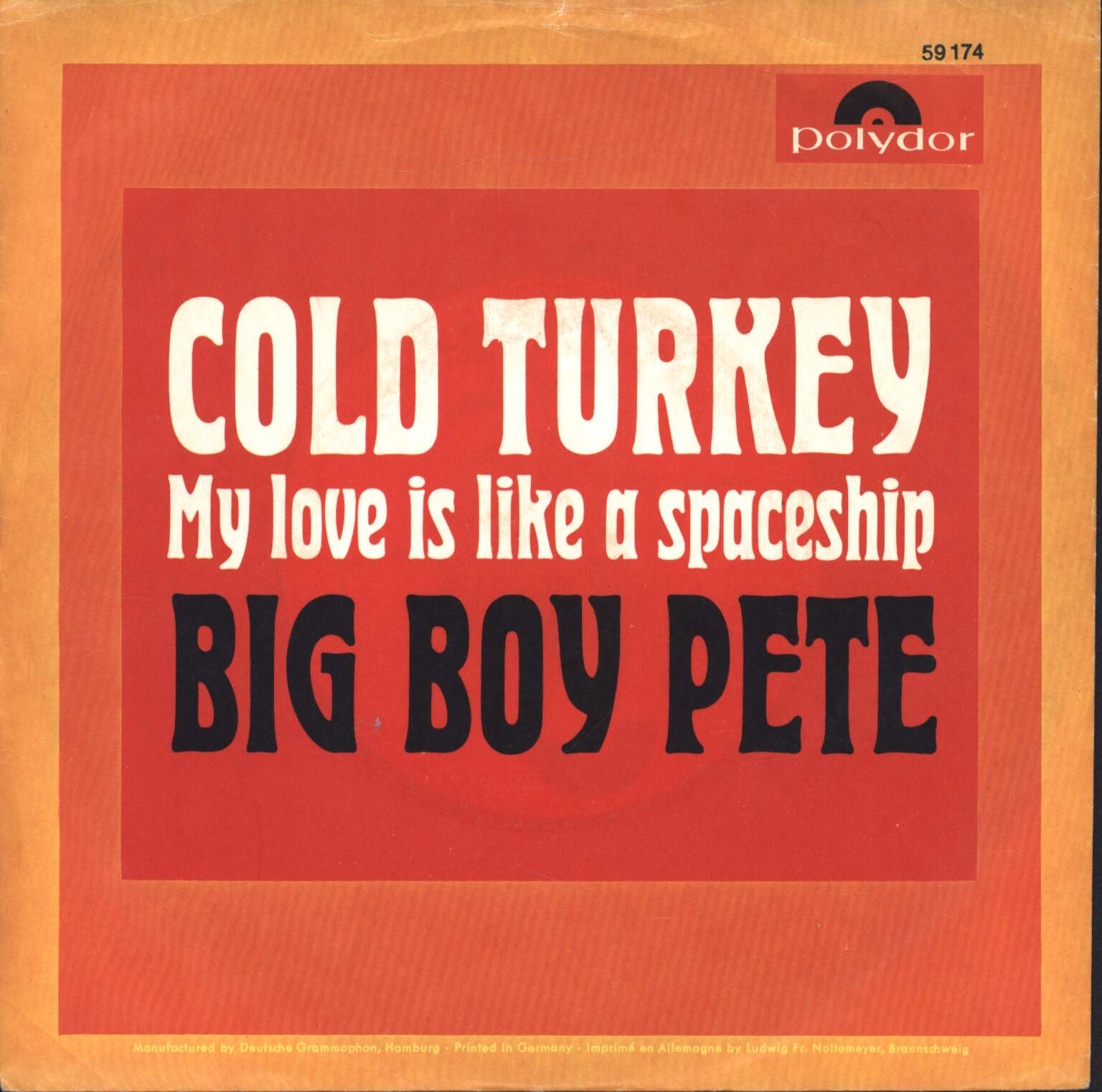 Big Boy Pete: Cold Turkey, 7" Single (Vinyl)