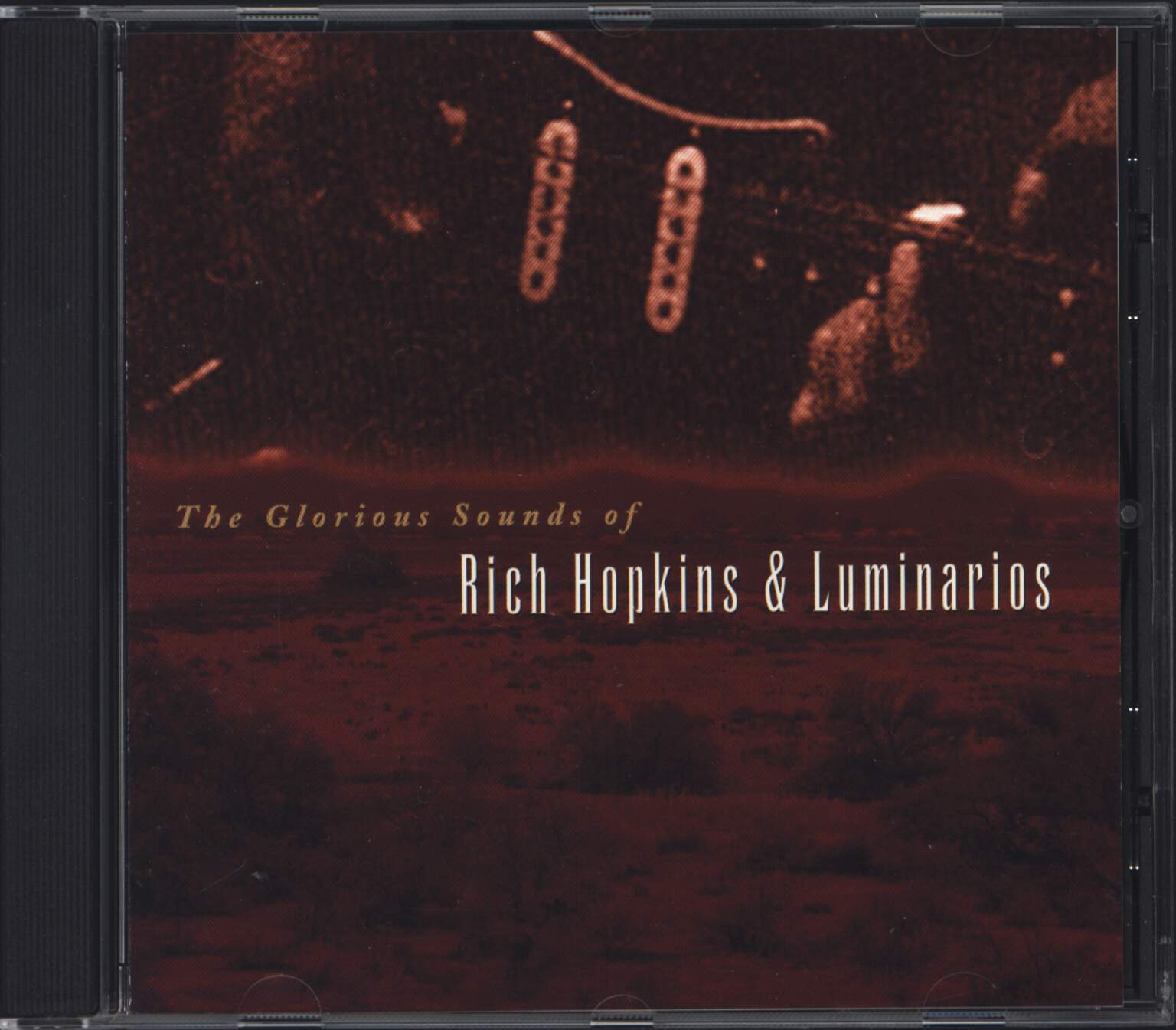 Rich Hopkins & Luminarios: The Glorious Sounds Of Rich Hopkins & Luminarios, CD