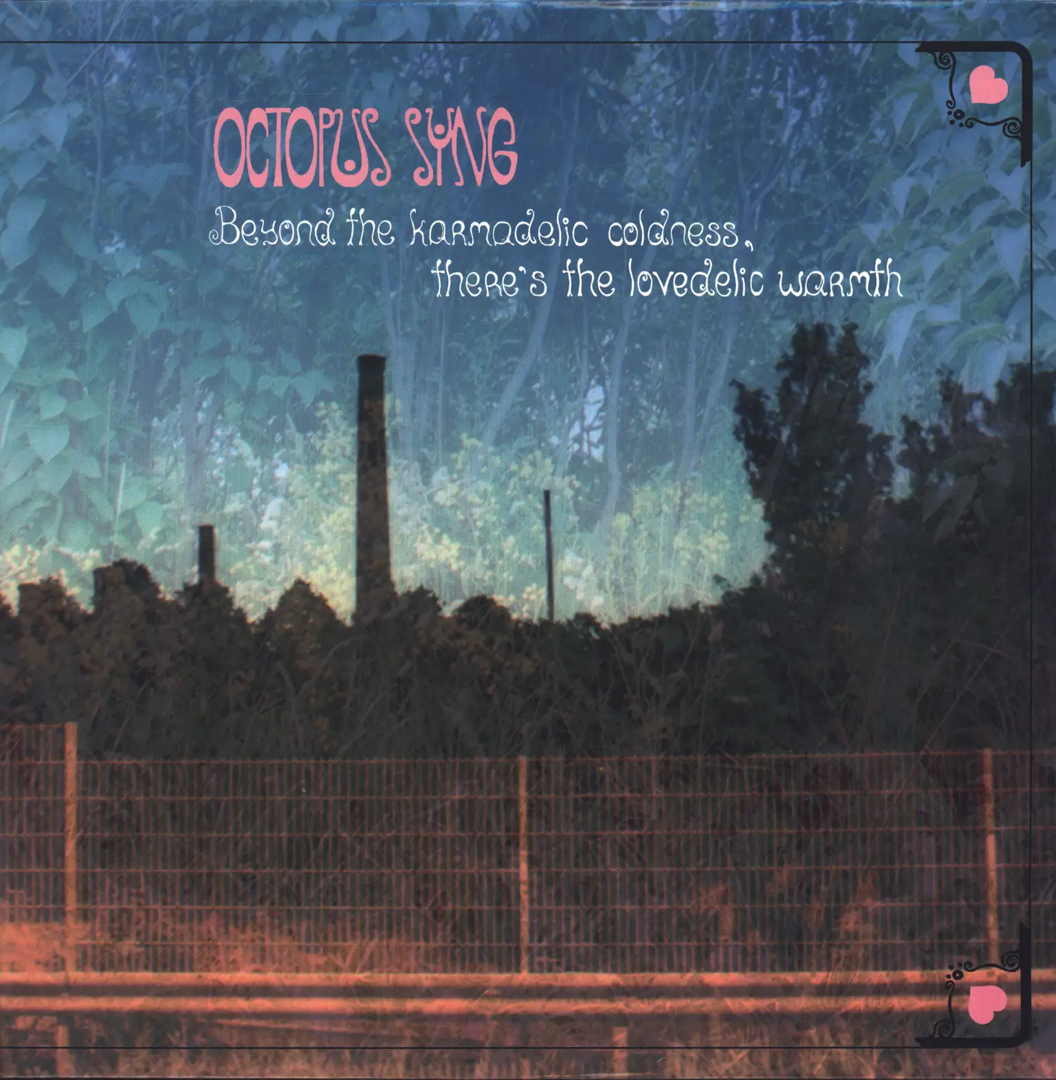 Octopus Syng: Beyond The Karmadelic Coldness, There's The Lovedelic Warmth, LP (Vinyl)