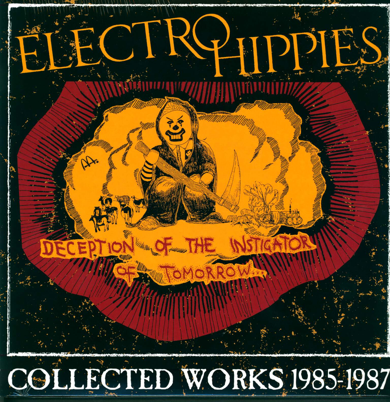 Electro Hippies: Deception Of The Instigator Of Tomorrow... (Collected Works 1985-1987), LP (Vinyl)