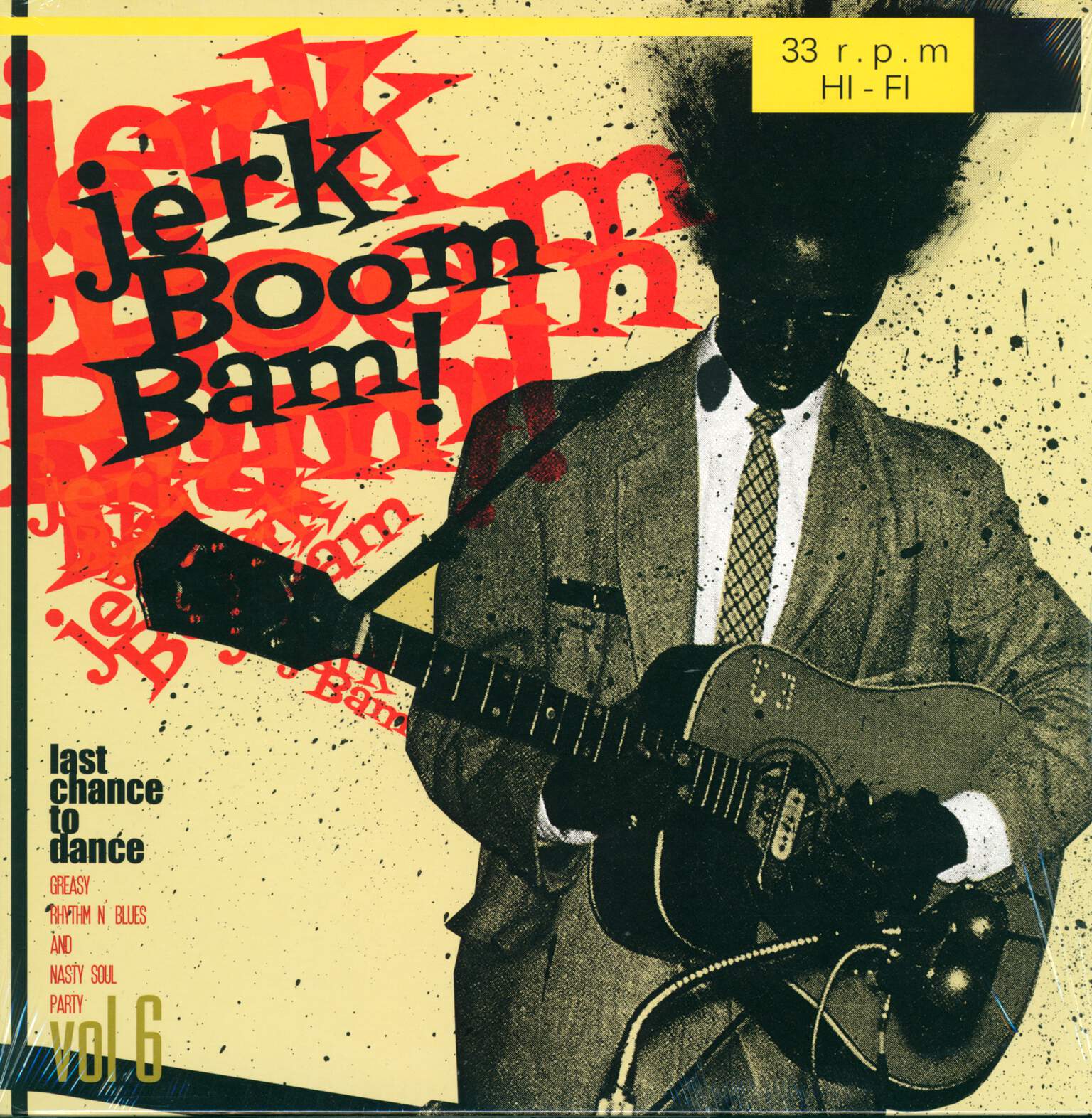 Various: Jerk Boom Bam! Vol 6 - Last Chance To Dance - Greasy Rhythm N' Blues And Nasty Soul Party, LP (Vinyl)