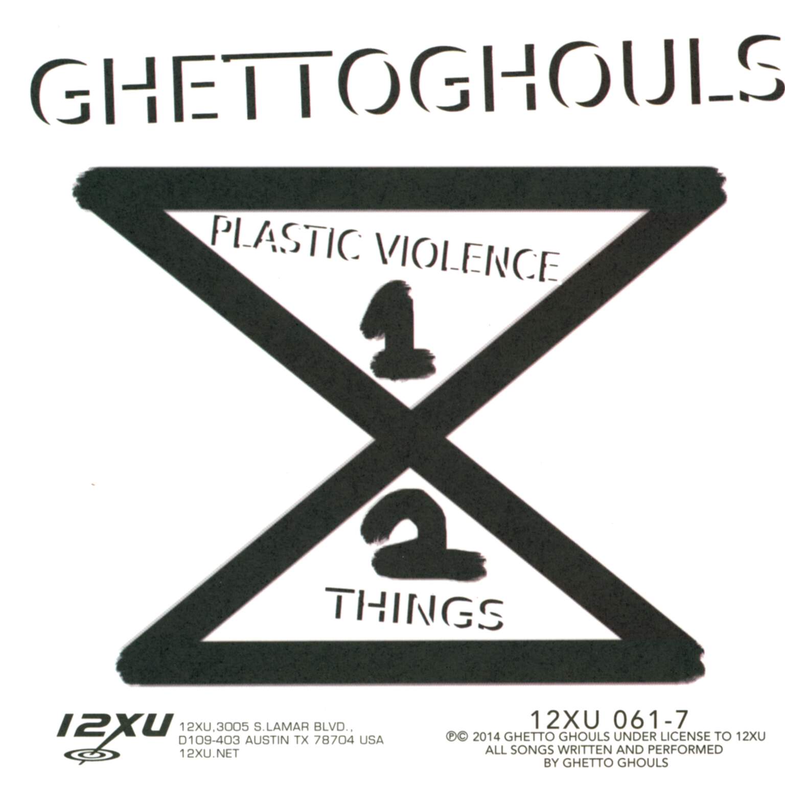 Ghetto Ghouls: Plastic Violence b/w Things, 7" Single (Vinyl)