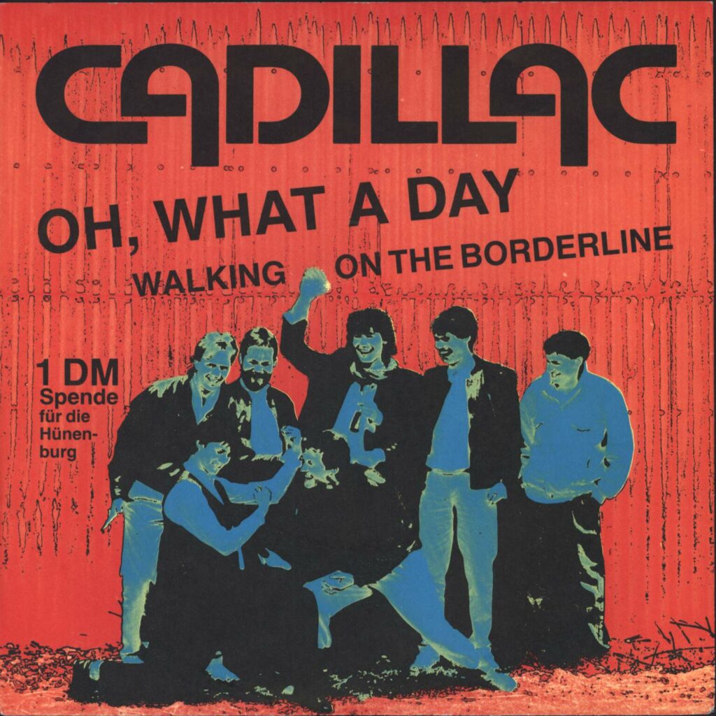 Cadillac: Oh, What A Day / Walking On The Borderline, 7" Single (Vinyl)