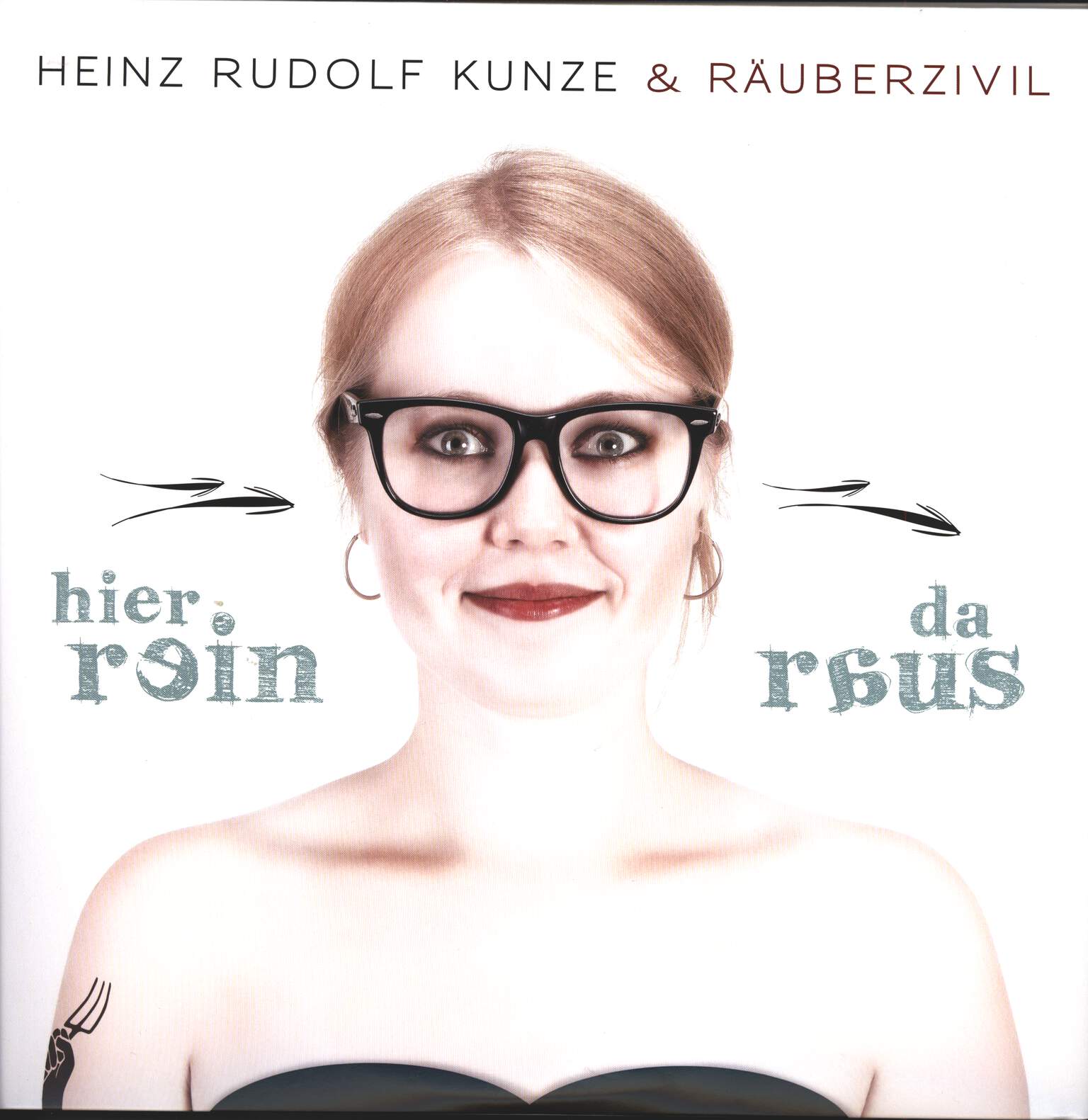 Heinz Rudolf Kunze & Räuberzivil: Hier Rein Da Raus, LP (Vinyl)