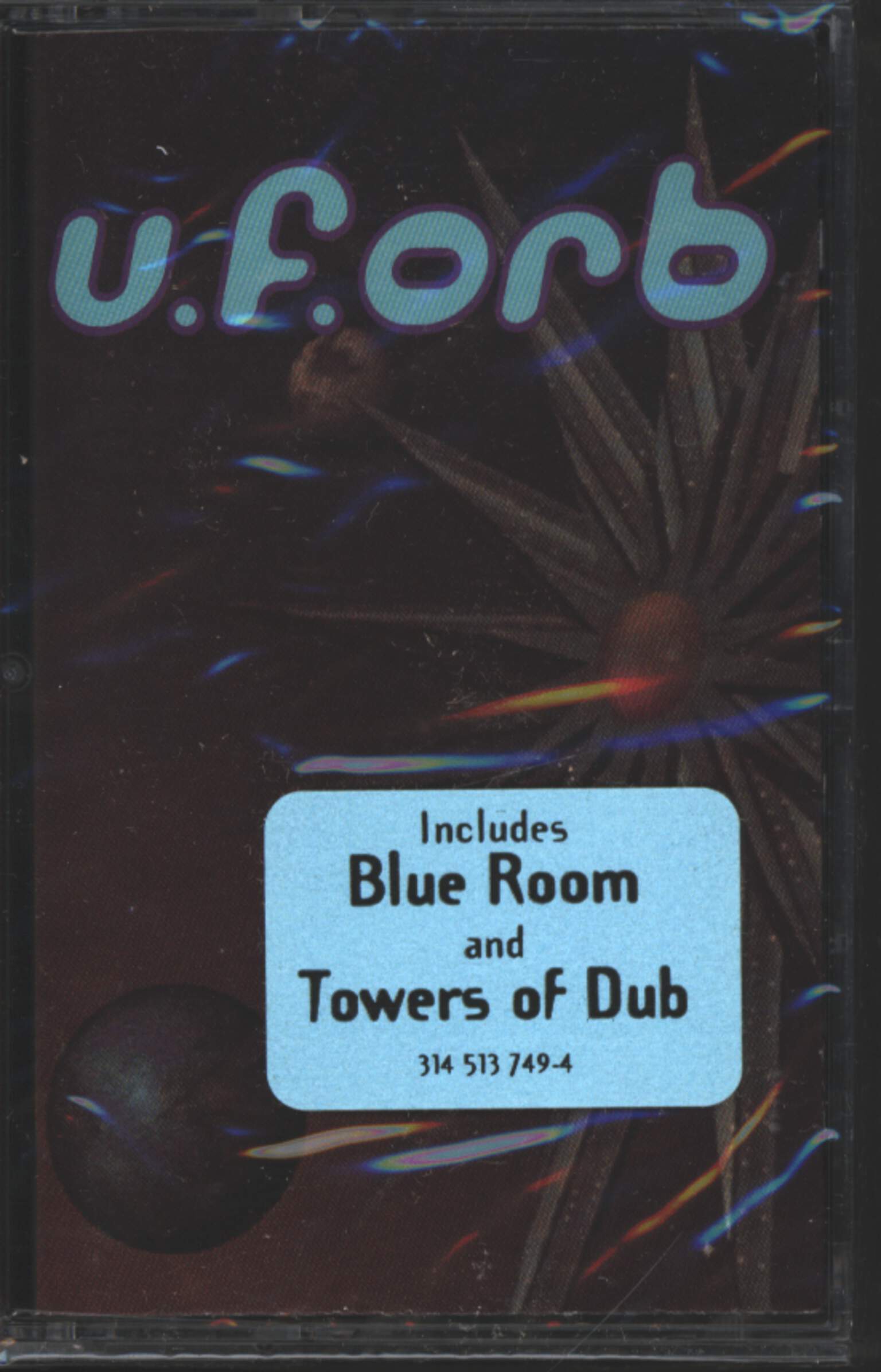 The Orb: U.F.Orb, Tape