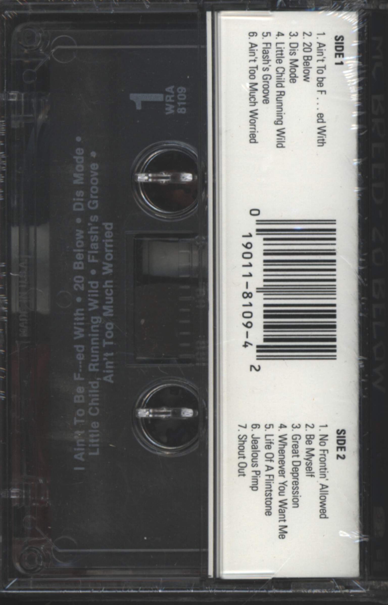 Mc Breed: 20 Below, Tape