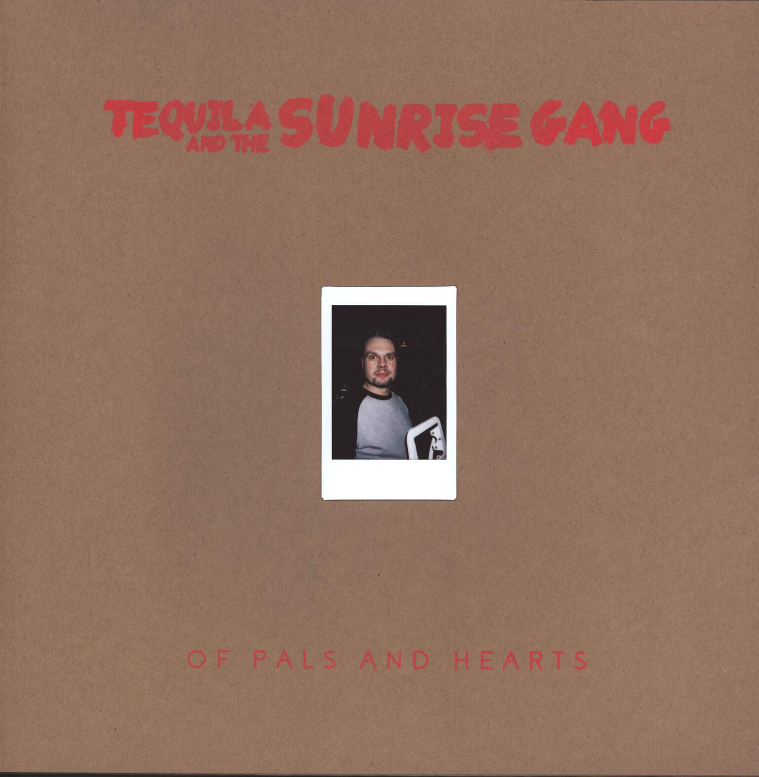 Tequila & The Sunrise Gang: Of Pals And Hearts, LP (Vinyl)