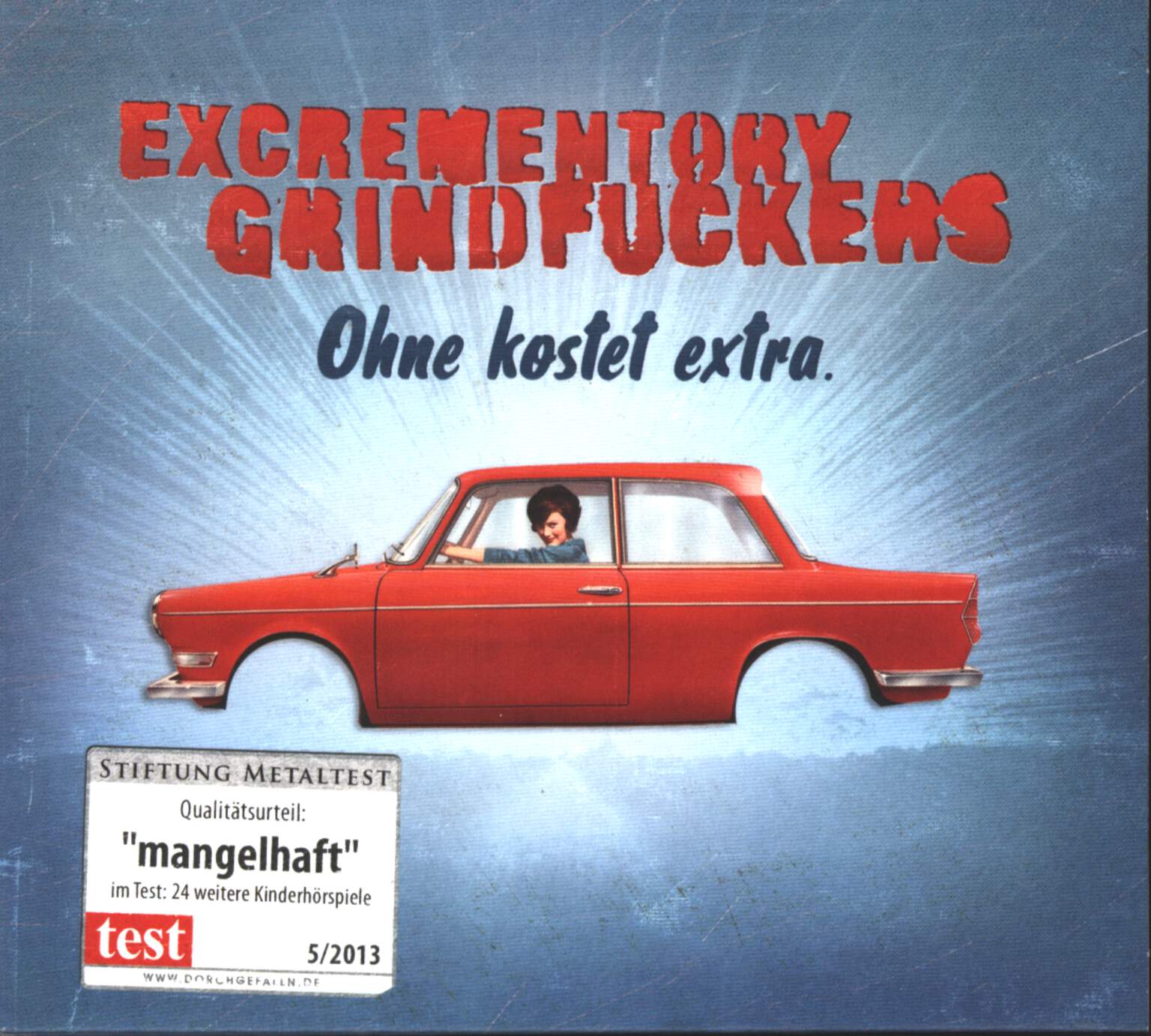 Excrementory Grindfuckers: Ohne Kostet Extra, CD