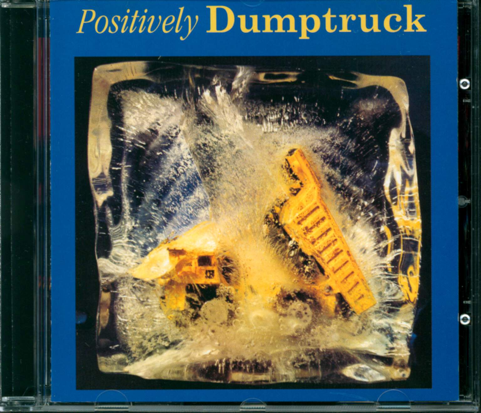 Dumptruck: Positively Dumptruck, CD