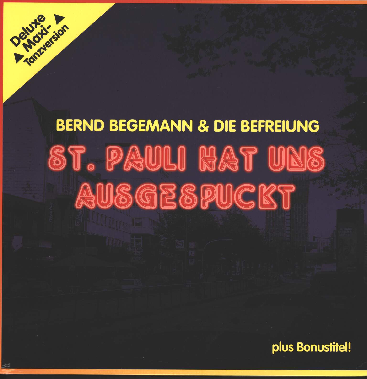 Bernd Begemann & Die Befreiung: St. Pauli Hat Uns Ausgespuckt, 12" Maxi Single (Vinyl)