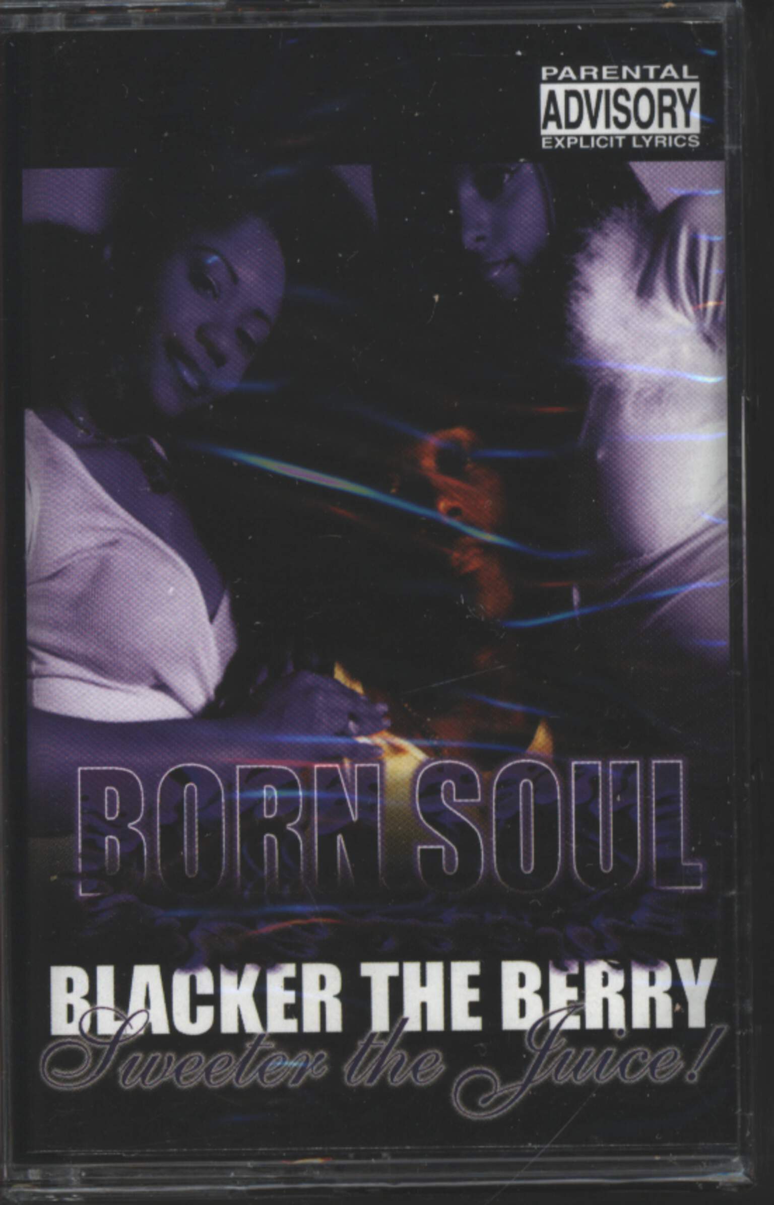 Born Soul: Blacker The Berry Sweeter The Juice, Tape