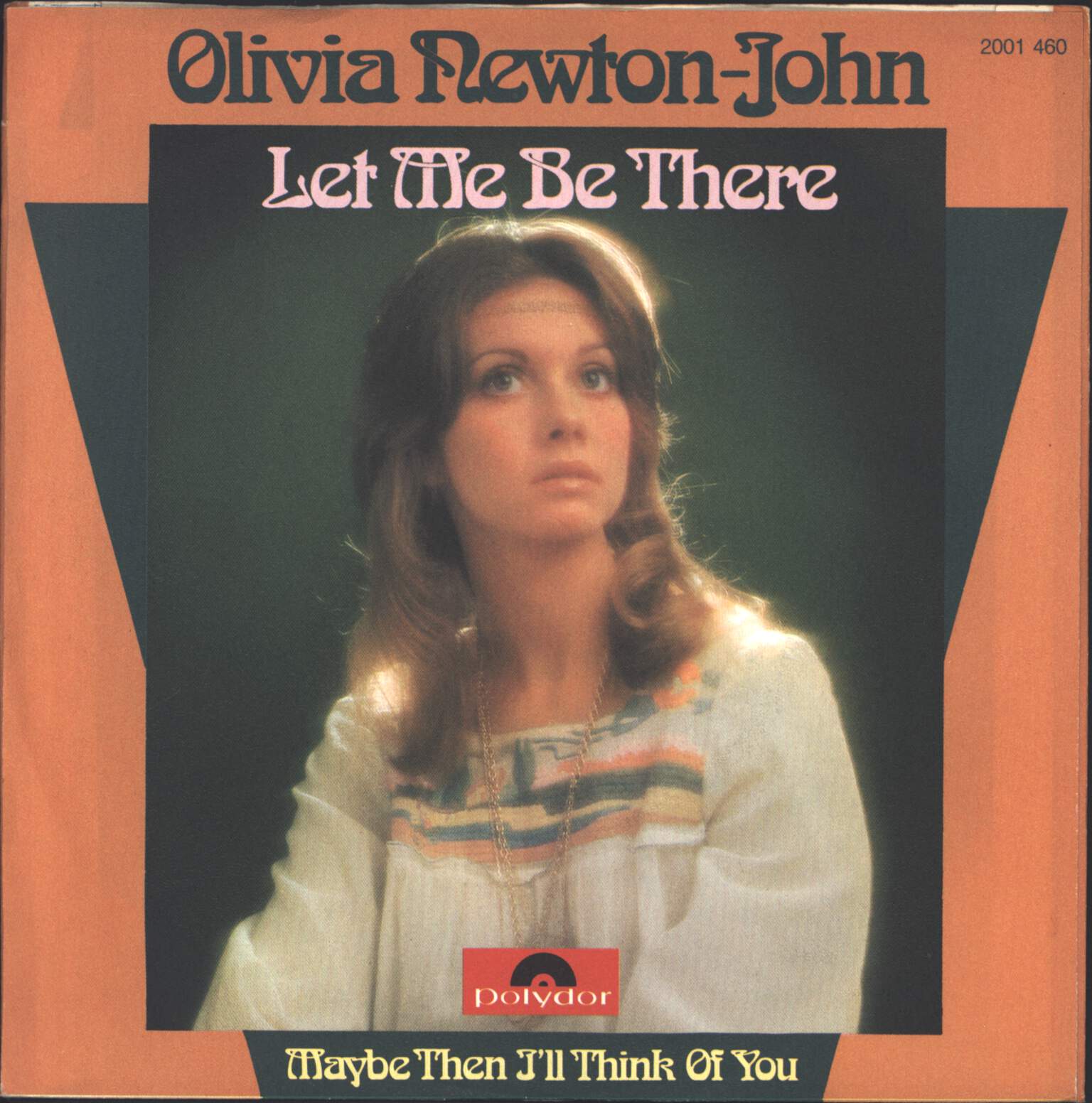 Olivia Newton-John: Let Me Be There, 7" Single (Vinyl)