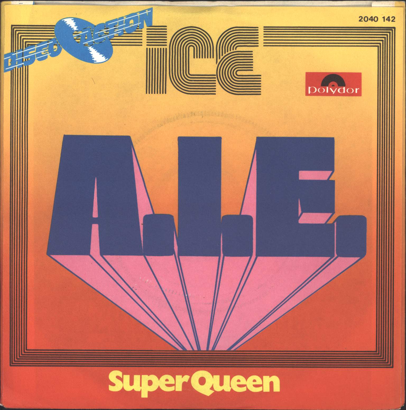 Ice: A.I.E. / Super Queen, 7" Single (Vinyl)