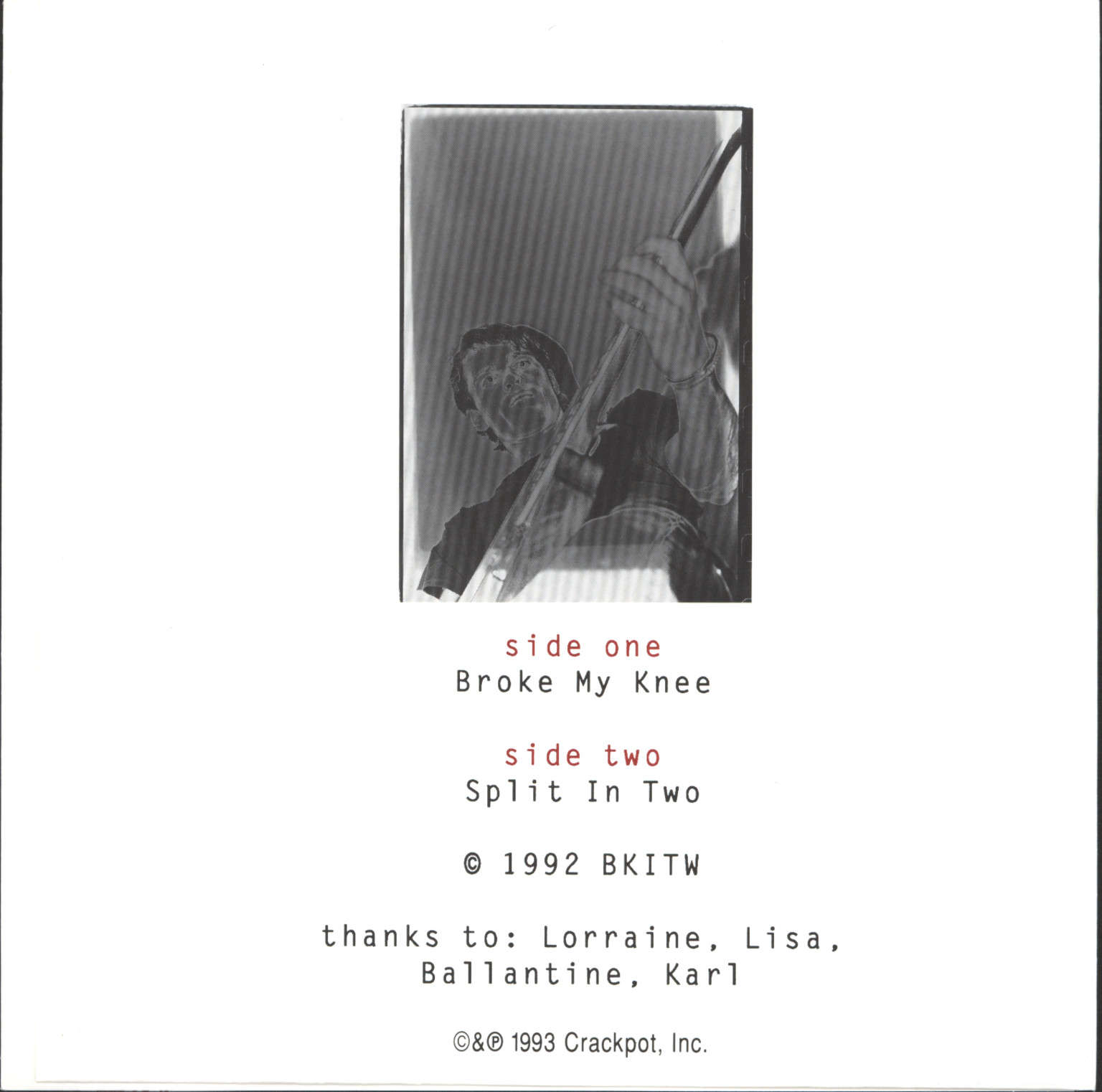 Best Kissers in the World: Broke My Knee, 1×7" Single (Vinyl)