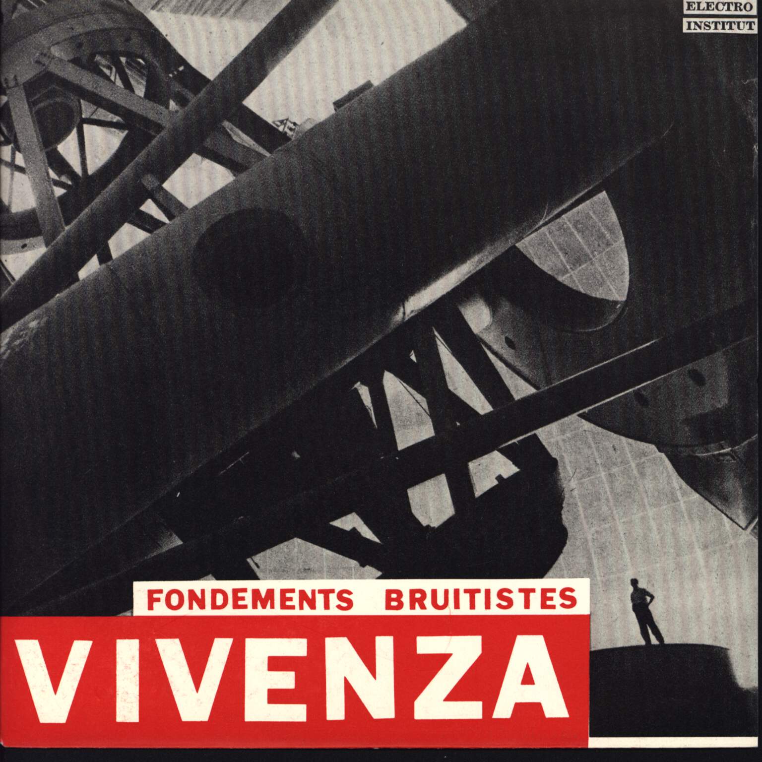 Vivenza: Fondements Bruitistes, 1×7" Single (Vinyl)