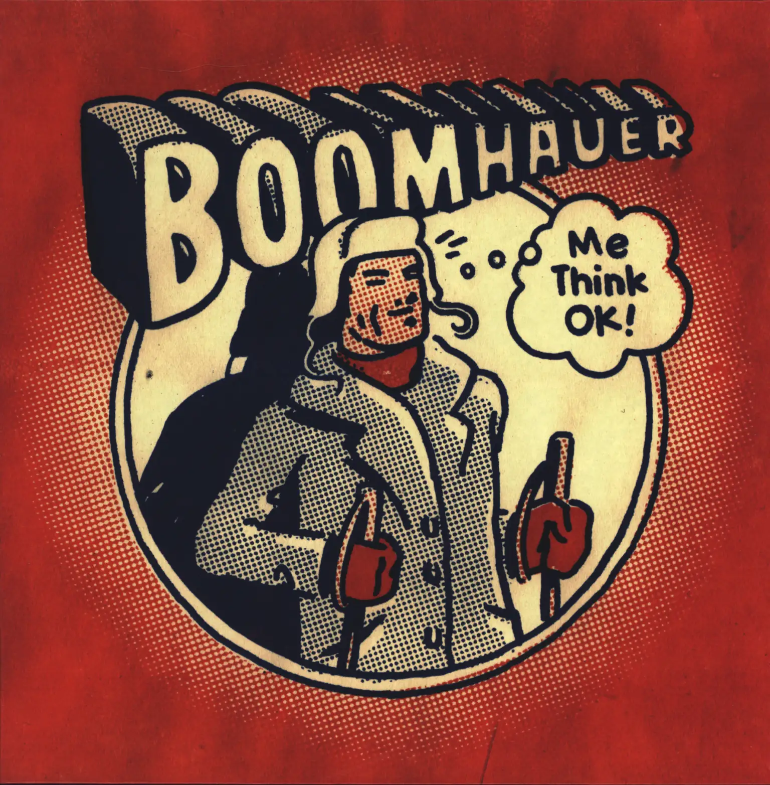 Boomhauer: Me Think OK!, 1×LP (Vinyl)