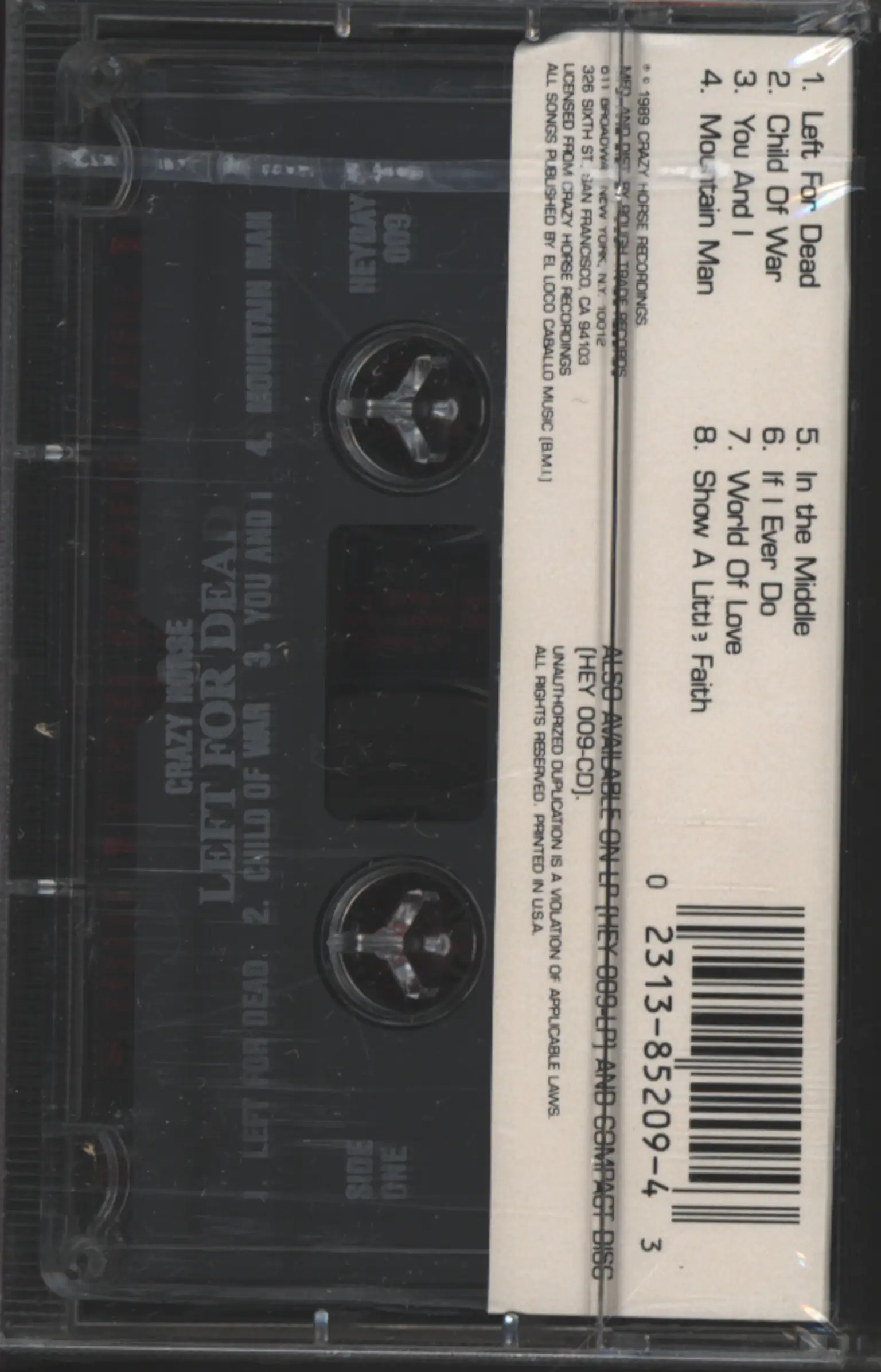 Crazy Horse: Left For Dead, 1×Tape