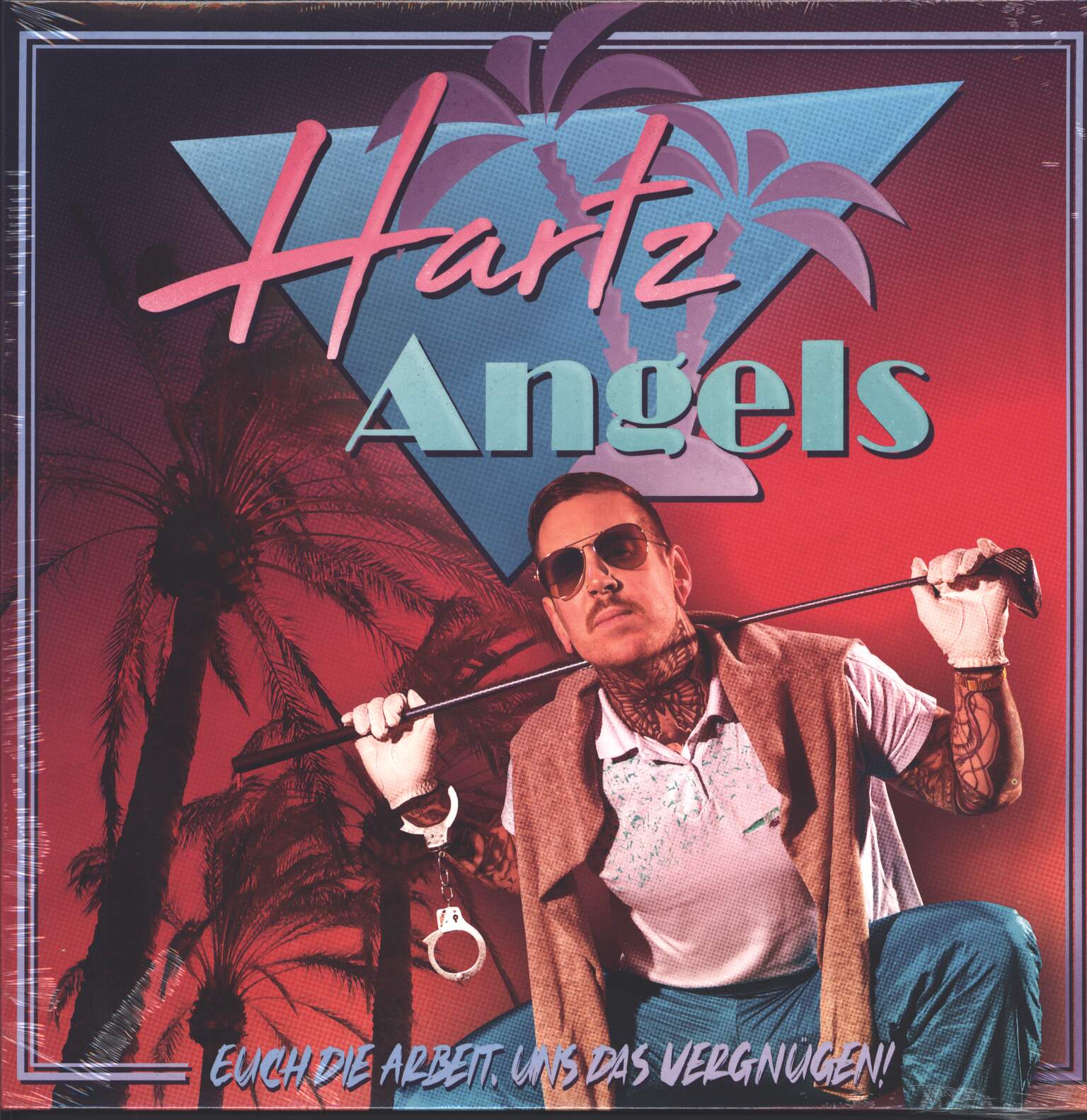 Hartz Angels: Euch Die Arbeit, Uns Das Vergnügen!, 1×LP (Vinyl)