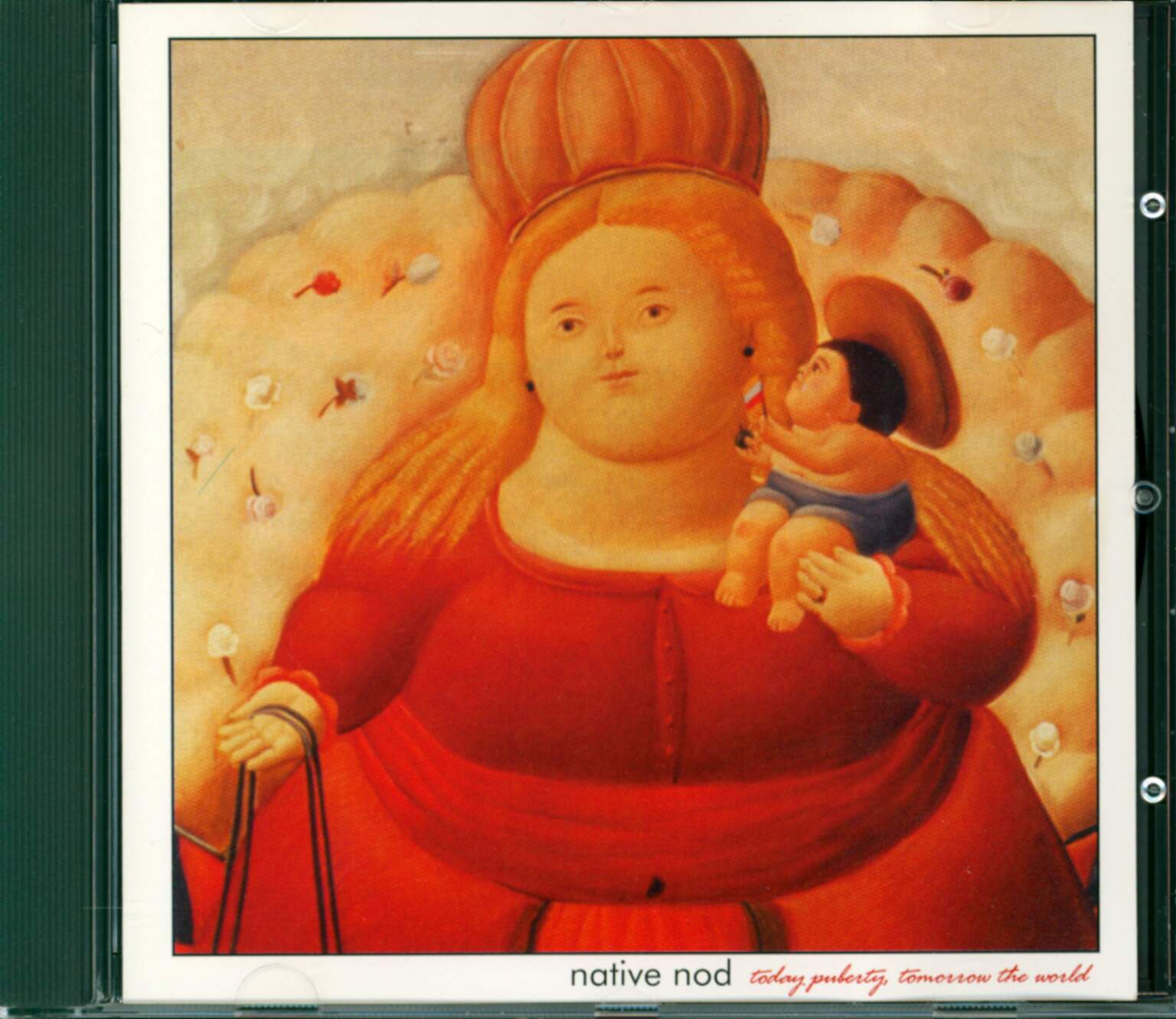 Native Nod: Today Puberty, Tomorrow The World, CD