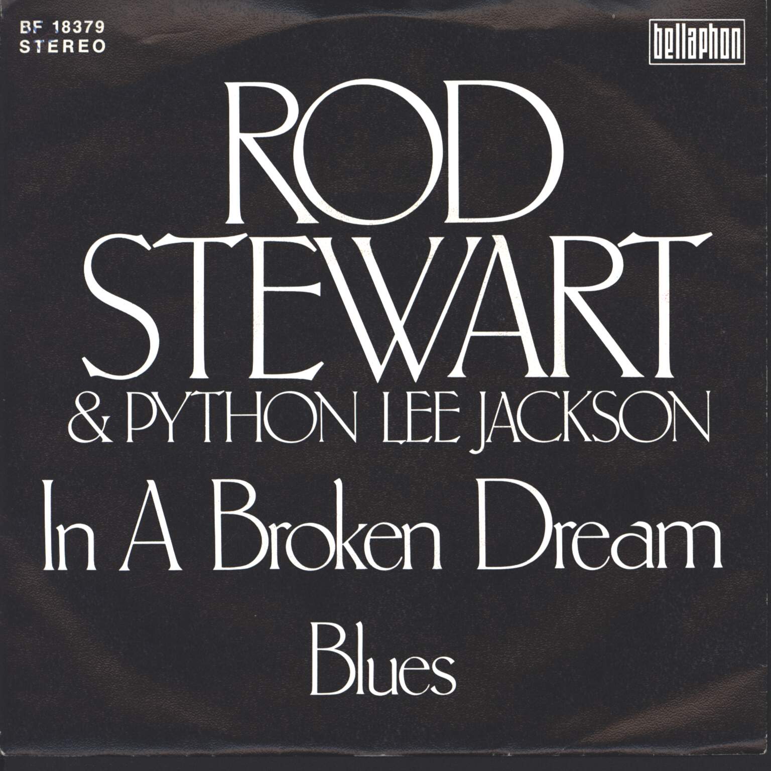 Rod Stewart: In A Broken Dream, 1×7" Single (Vinyl)