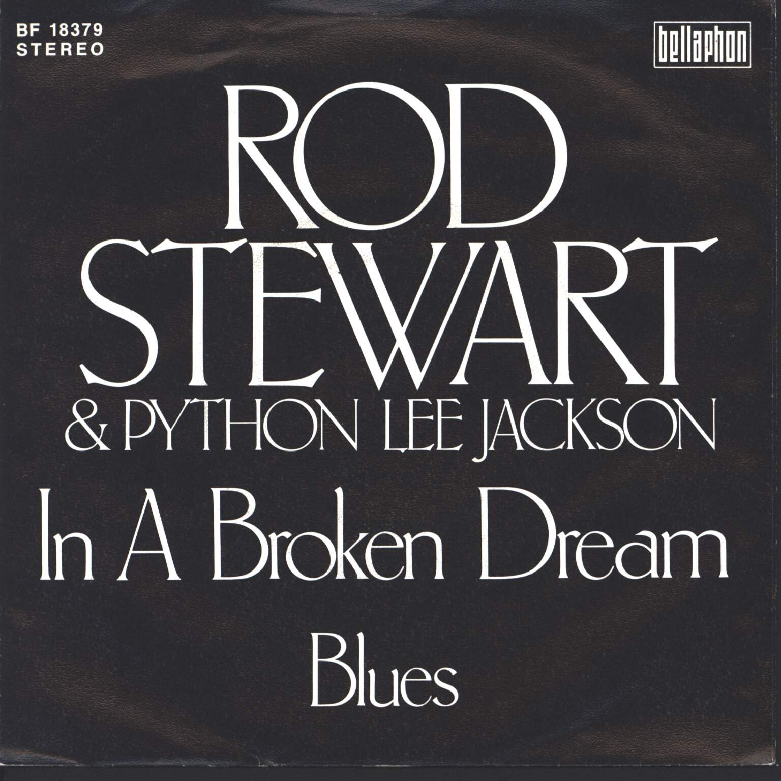 Rod Stewart: In A Broken Dream, 1×7" Single (Vinyl)