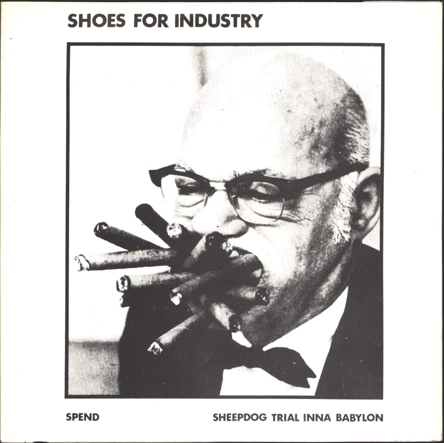 Shoes For Industry: Spend / Sheepdog Trial Inna Babylon, 1×7" Single (Vinyl)