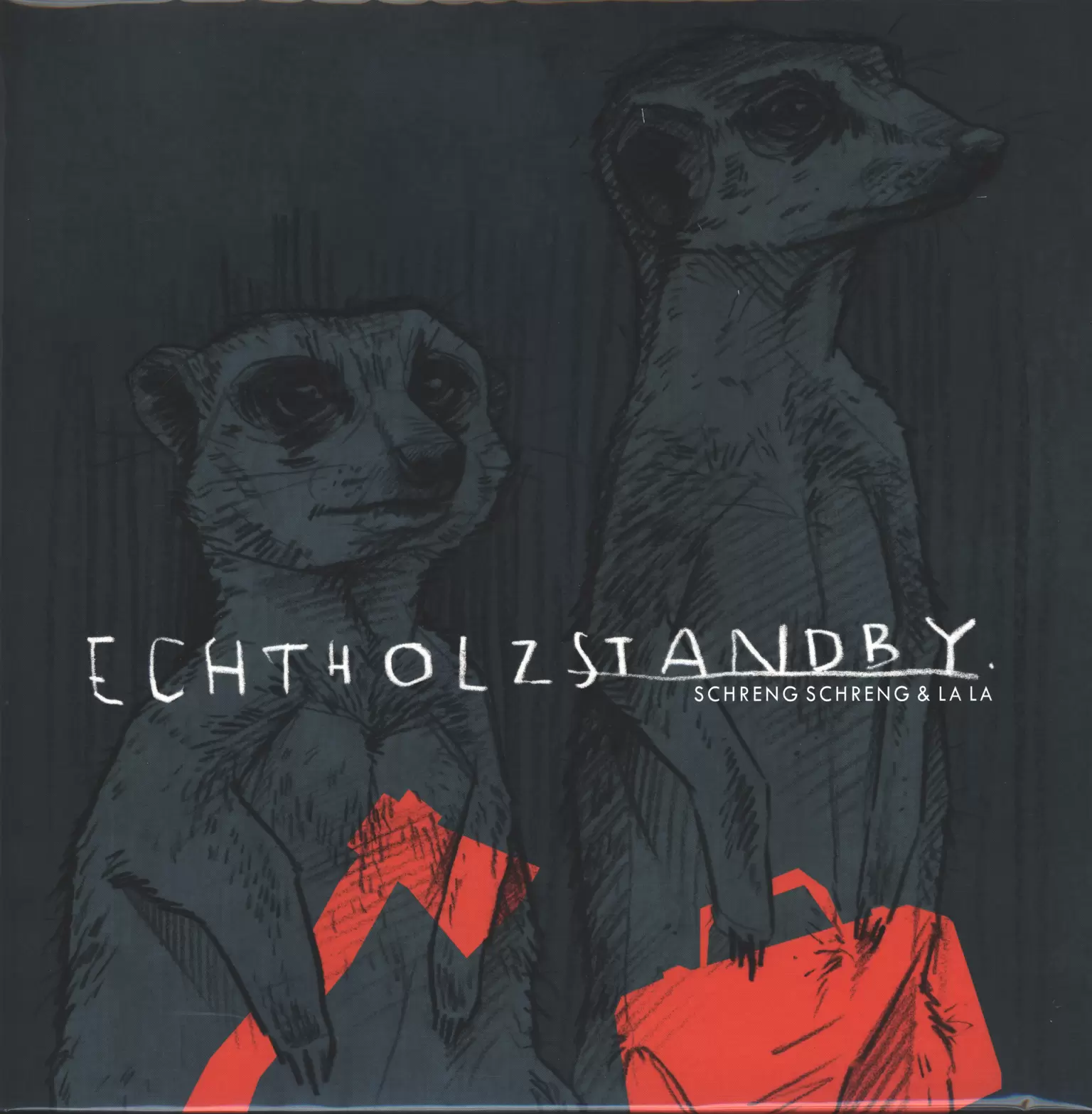 Schreng Schreng & La La: Echtholzstandby, 1×LP (Vinyl)