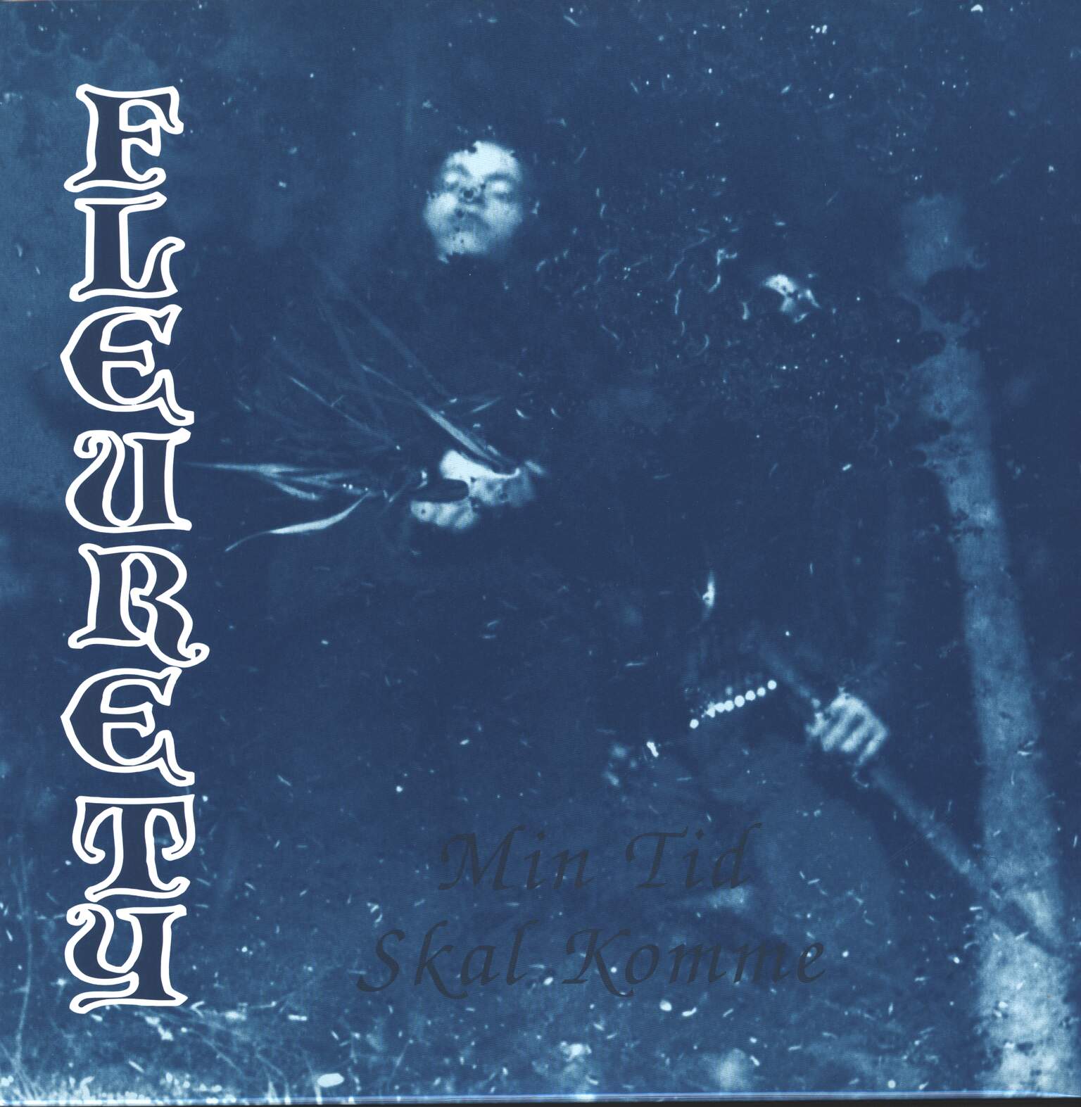 Fleurety: Min Tid Skal Komme, 1×LP (Vinyl)