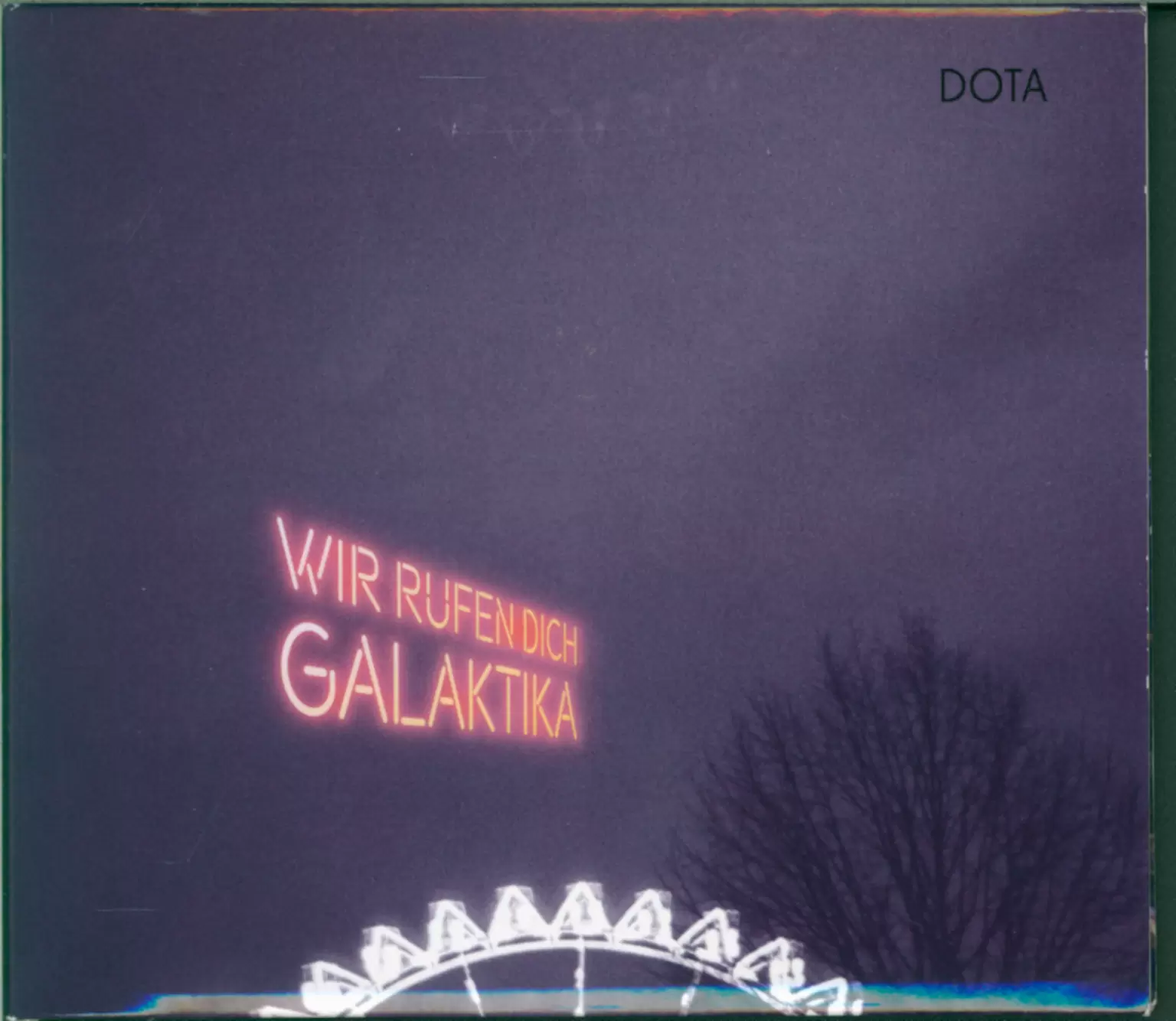 Dota Und Die Stadtpiraten: Wir Rufen Dich, Galaktika, 1×CD