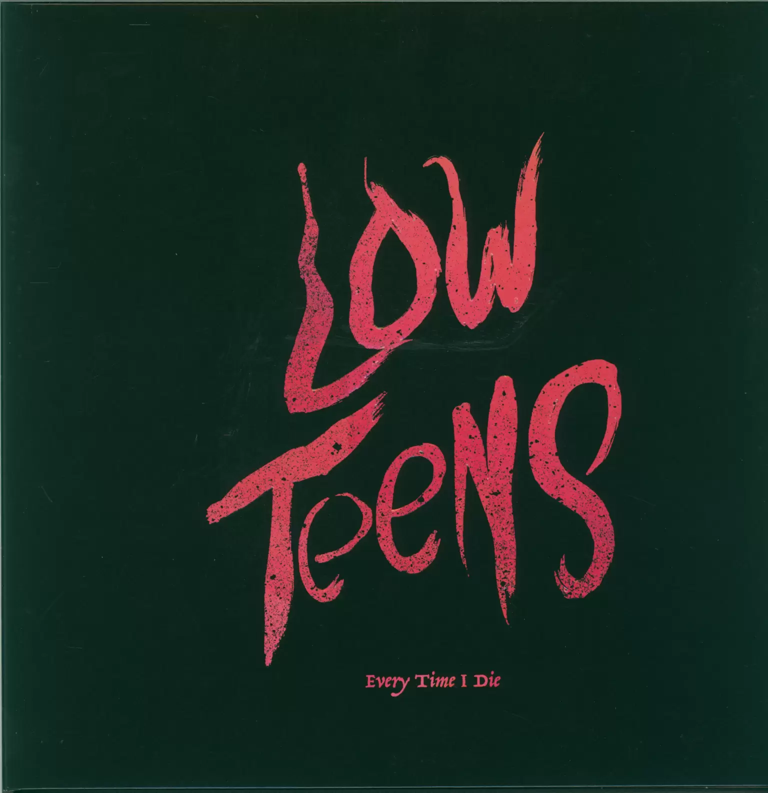 Every Time I Die: Low Teens, 1×LP (Vinyl)