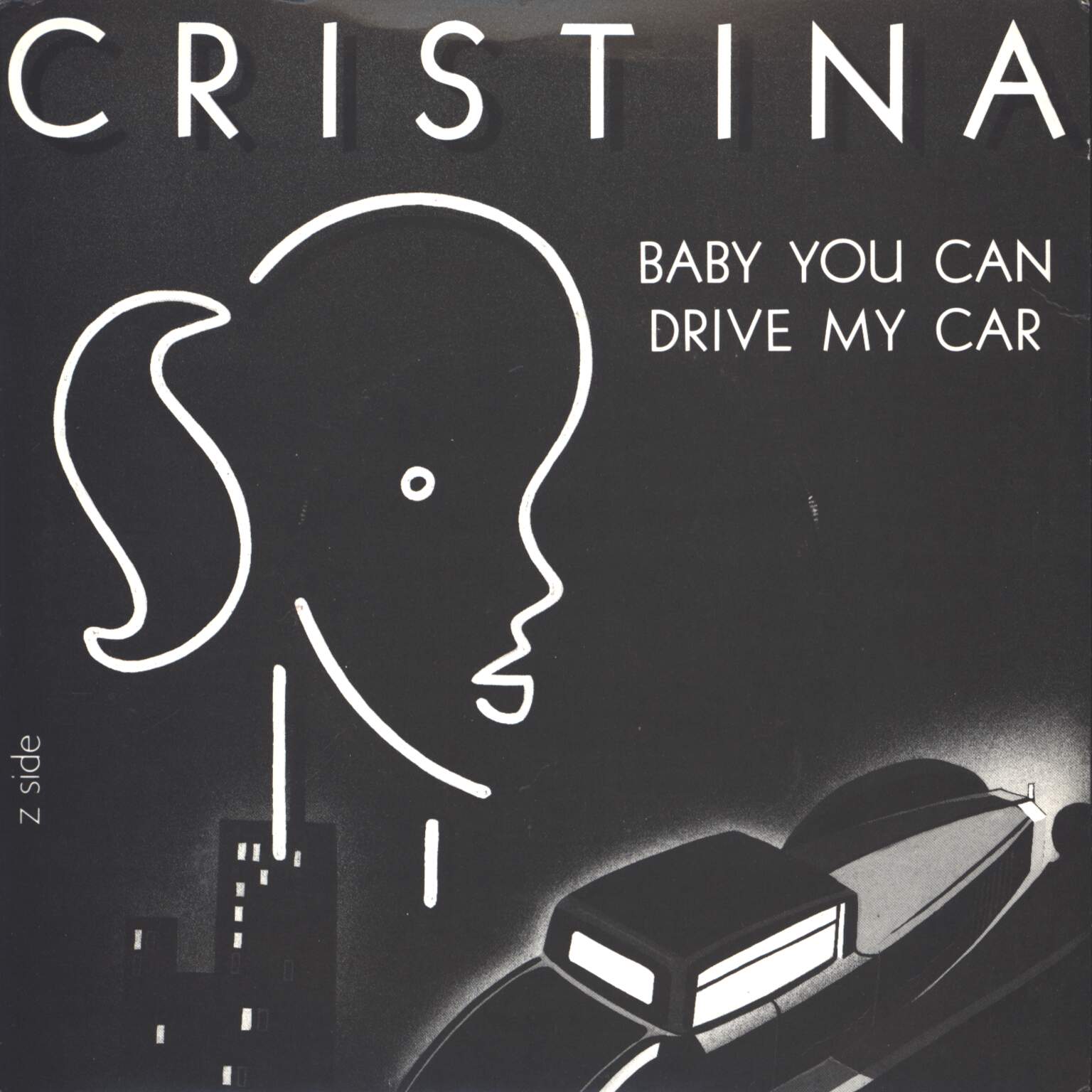 Cristina: Baby You Can Drive My Car, 1×7" Single (Vinyl)