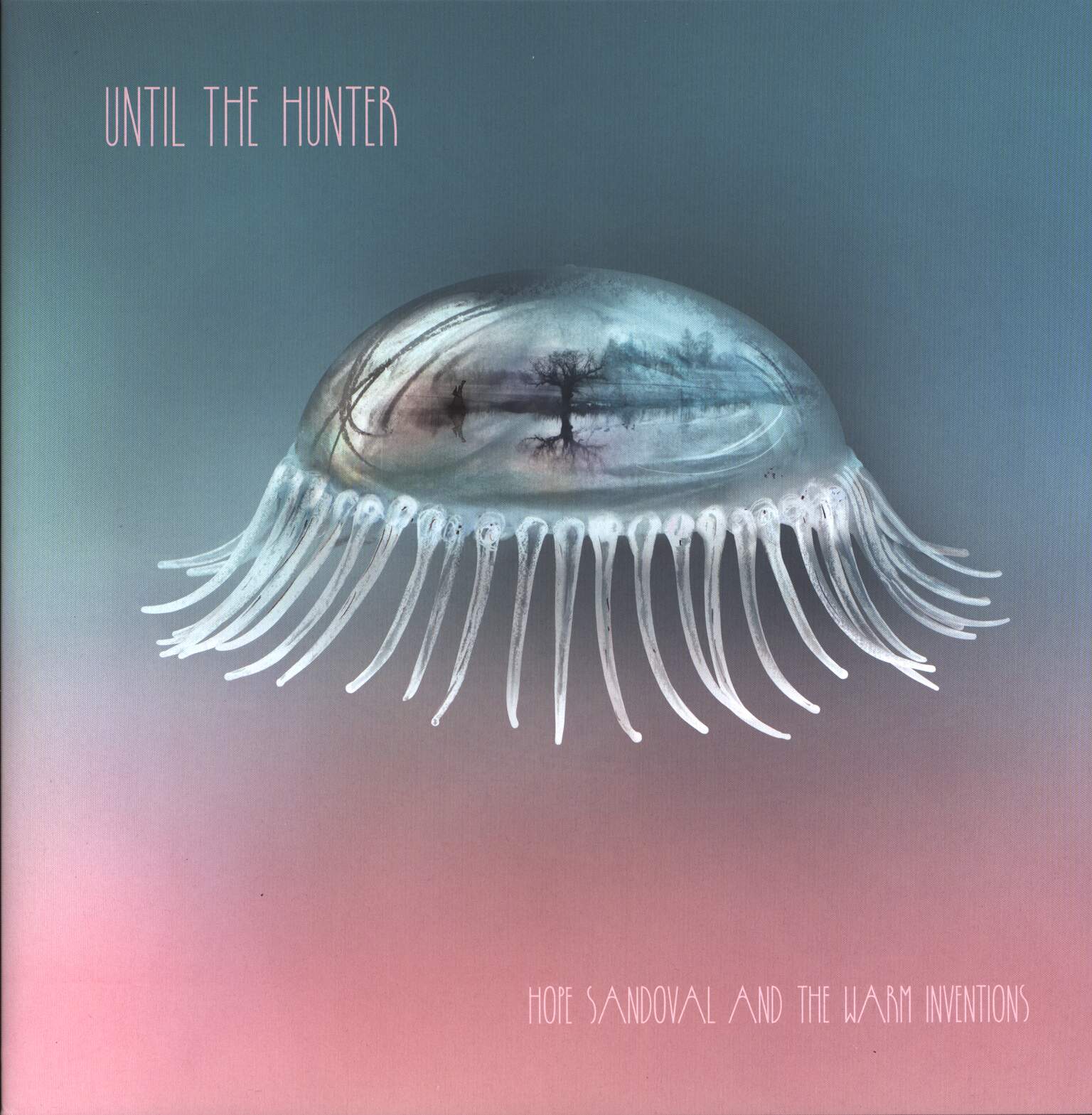 Hope Sandoval & The Warm Inventions: Until The Hunter, 2×LP (Vinyl)