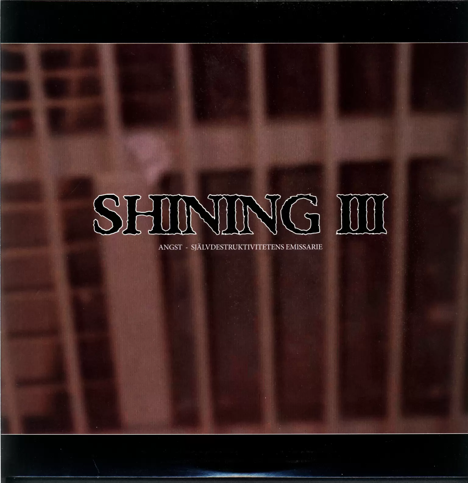 Shining: III - Angst, Självdestruktivitetens Emissarie, 1×LP (Vinyl)