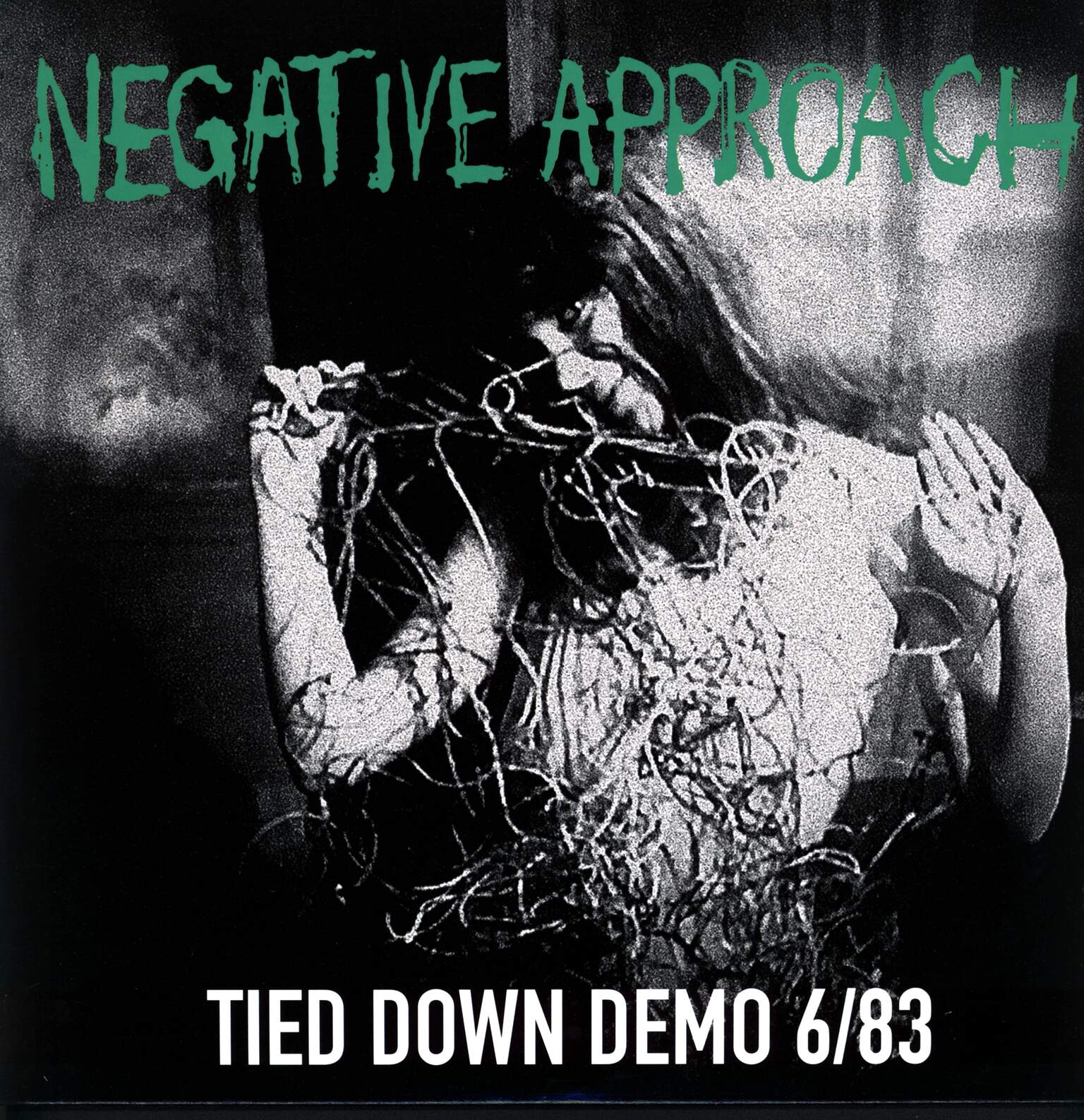 Negative Approach: Tied Down Demo 6/83, 1×LP (Vinyl)
