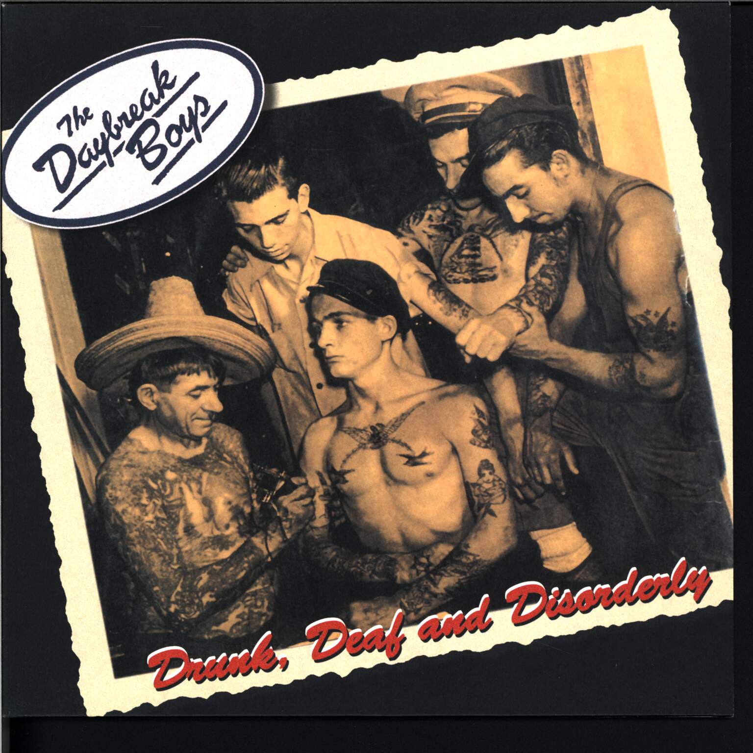 The Daybreak Boys: Drunk, Deaf & Disorderly, 1×10" Vinyl EP