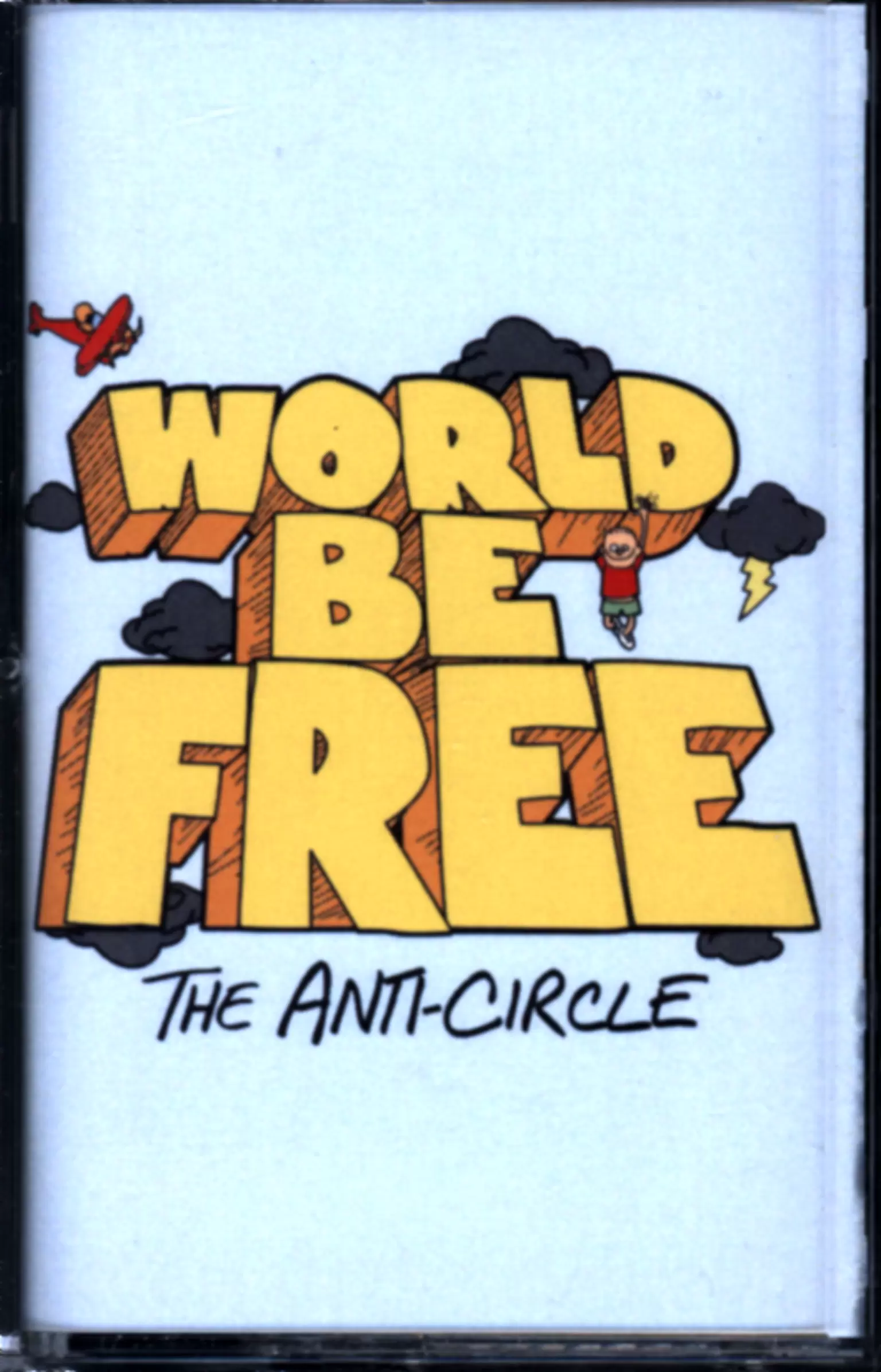 World Be Free: The Anti-Circle, 1×Tape